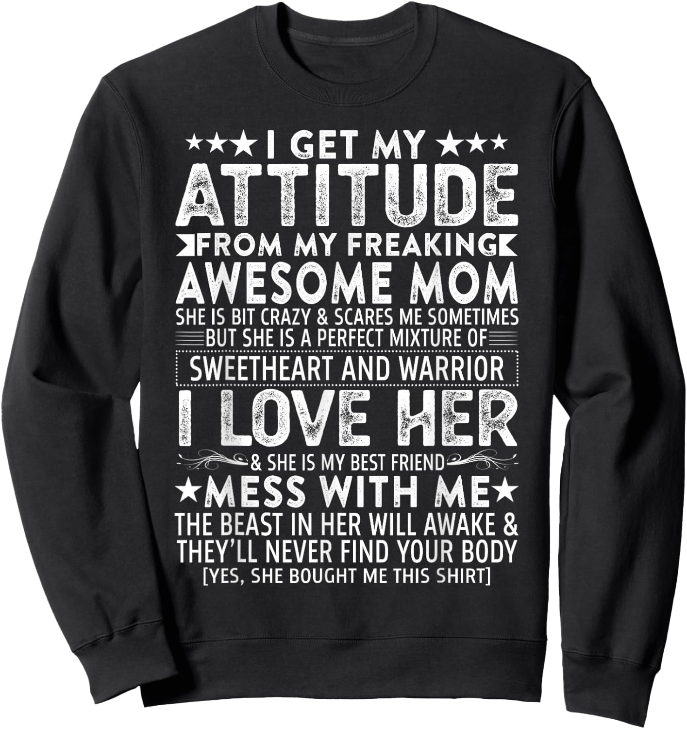 I Get My Attitude from My Freaking Awesome Mom Mothers Gifts Small Sweatshirt - Sweatshirt | Black