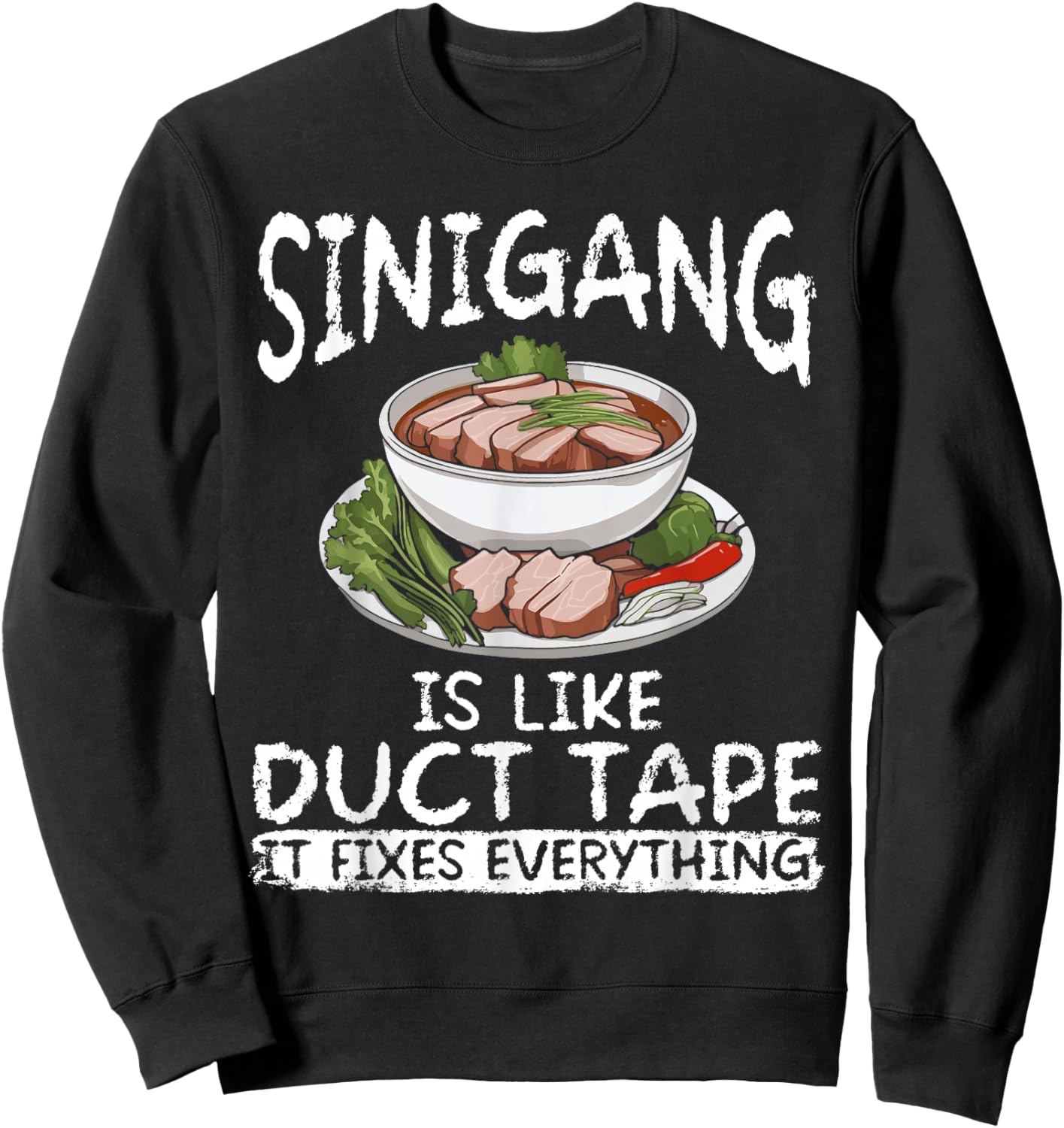 Sinigang Lover Filipino Food Soup Making Siningag Mix Sweatshirt - Sweatshirt | Black