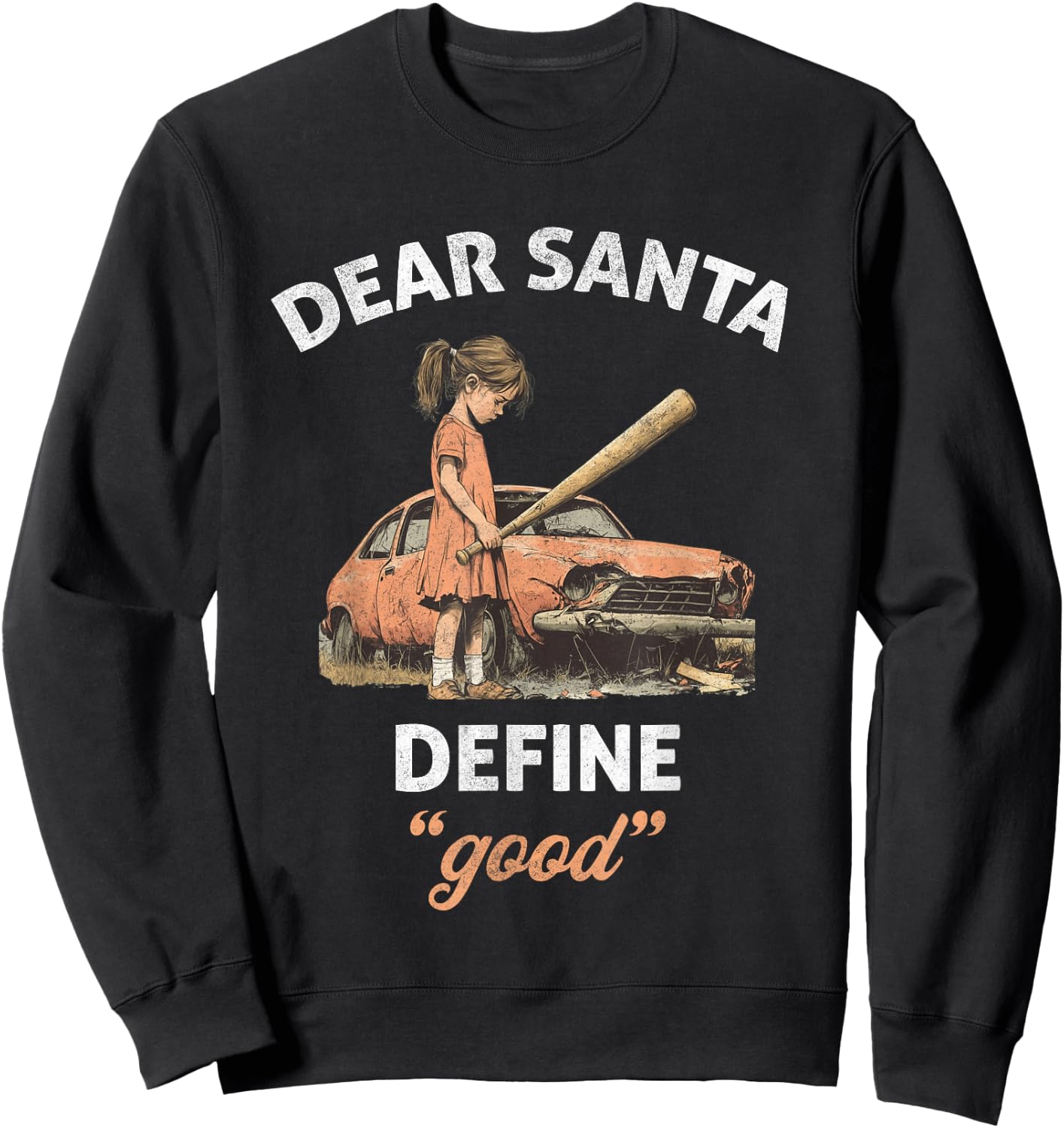 Retro Dear Santa Define Good Funny Christmas Sarcastic Women Sweatshirt - Sweatshirt | Black