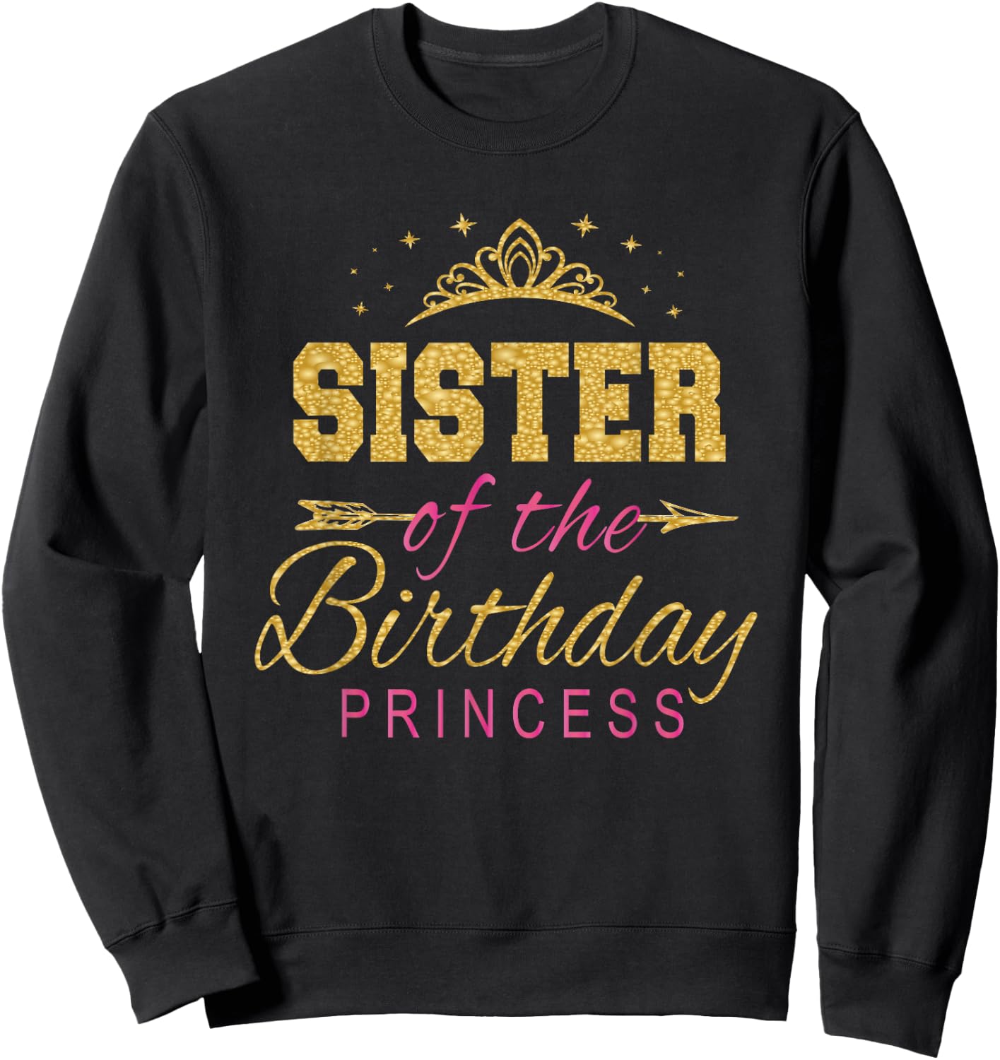 Sister Of The Birthday Princess Girls Party Sweatshirt - Sweatshirt | Black