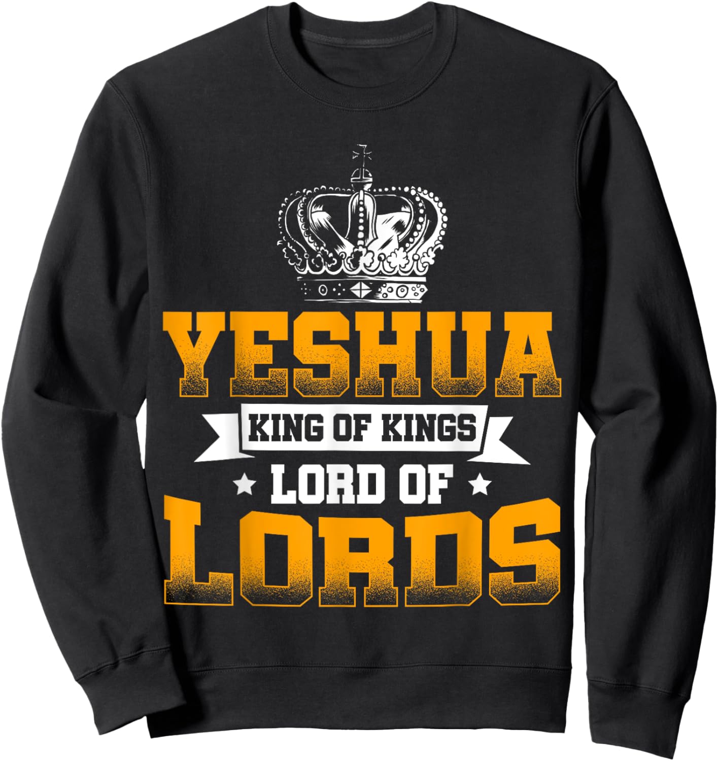 Yeshua King Lord Jesus Hebrew Christians Religious Sweatshirt - Sweatshirt | Black