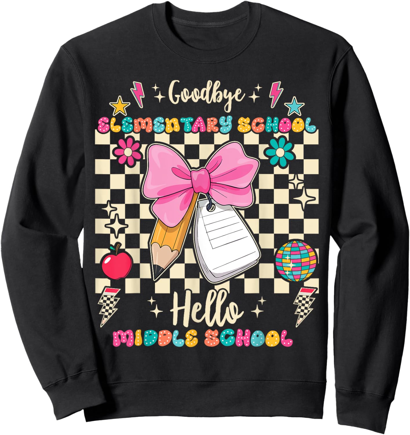 Goodbye Elementary School Hello Middle School Back To School Sweatshirt - Sweatshirt | Black