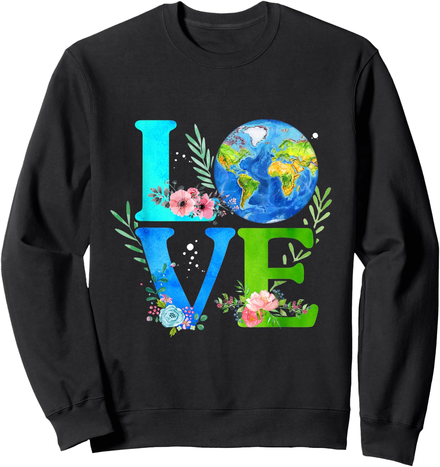 Love World Earth Day 2020 Environmental Sweatshirt - Sweatshirt | Black