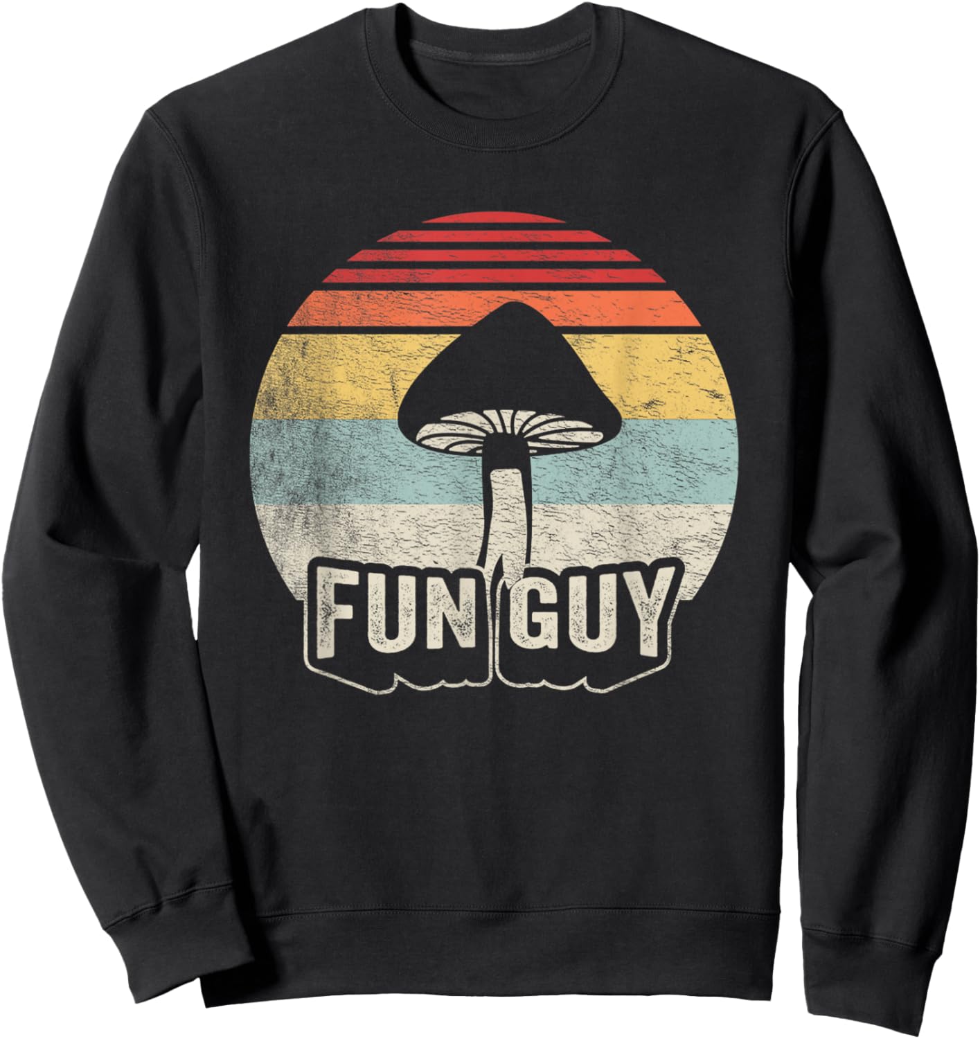 Vintage Funguy Fungi Funny Mushroom Fungi Shirt Fun Guy Sweatshirt - Sweatshirt | Black