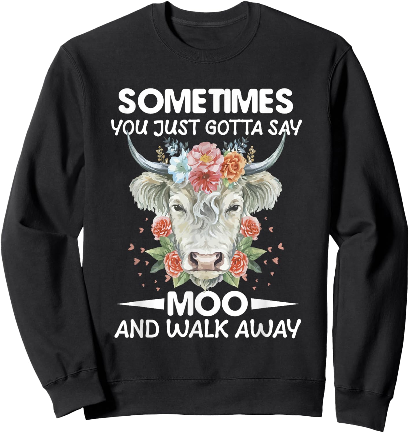 Funny Cow Owner Saying Farmer Quote Cow Lover Cows Sweatshirt - Sweatshirt | Black