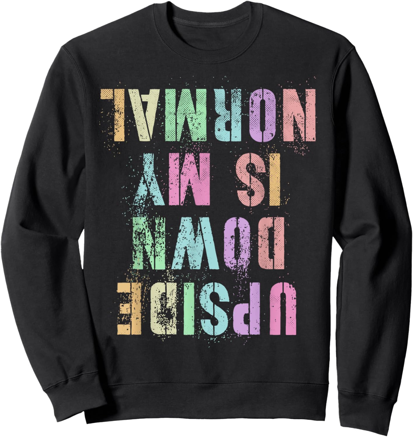 Funny UPSIDE DOWN IS MY NORMAL Gymnastics Tumbling Gymnast Sweatshirt - Sweatshirt | Black