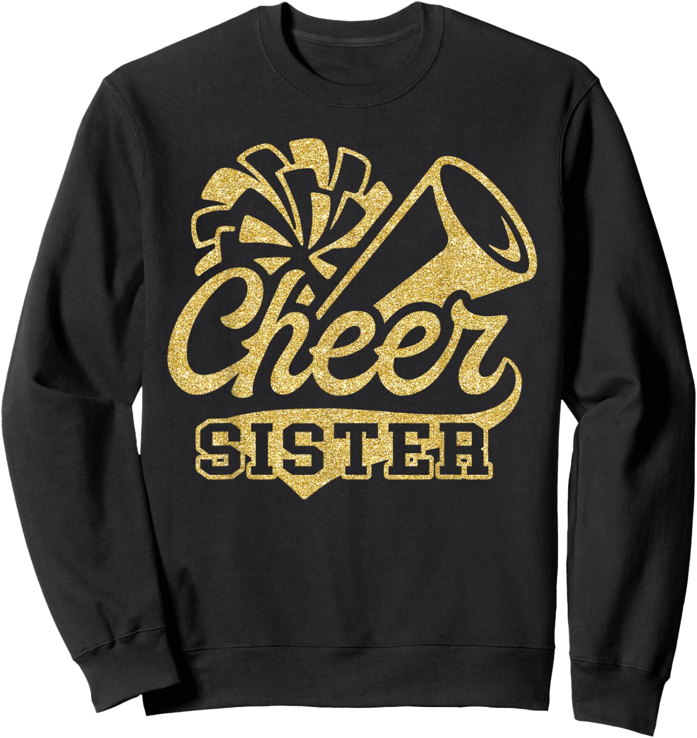 Cheer Sister Biggest Fan Black Yellow Gold Pom Pom Sweatshirt - Sweatshirt | Black