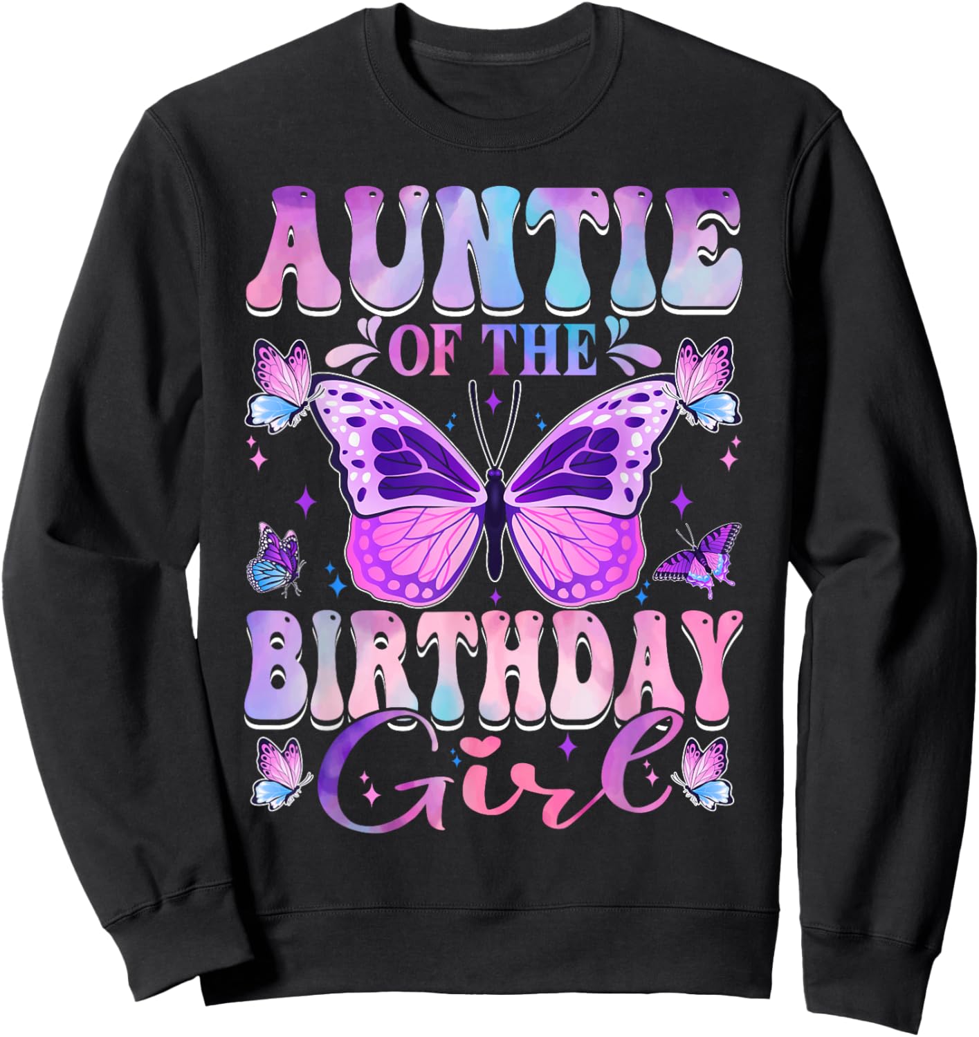 Auntie Of The Birthday Girl Butterfly Party Matching Family Sweatshirt - Sweatshirt | Black