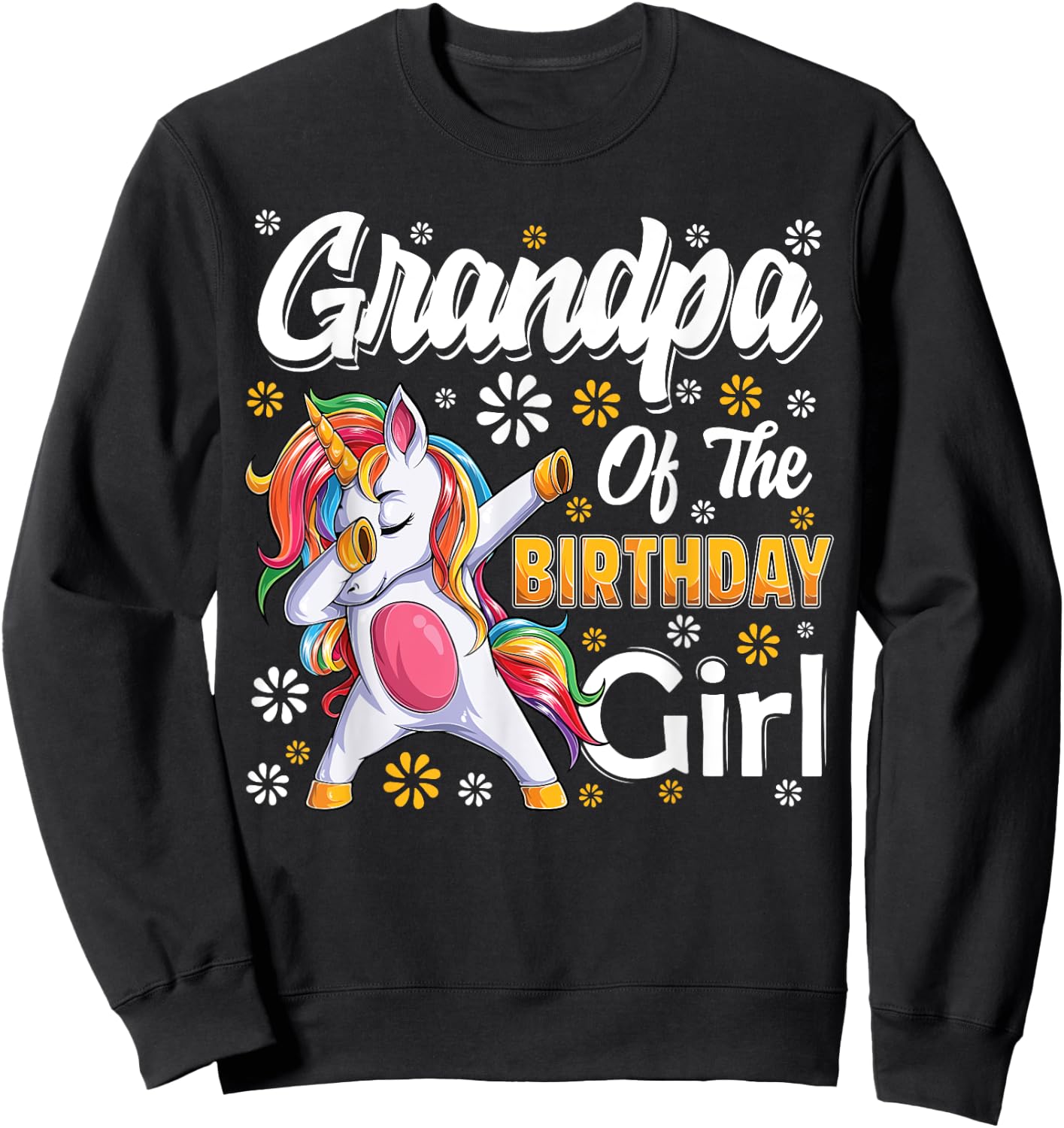 awesome dabbing unicorn birthday Grandpa Family Matching Sweatshirt - Sweatshirt | Black