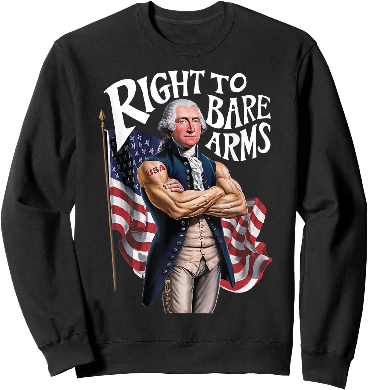 Funny USA George Washington Patriotic Right to Bear Arms Women Men Sweatshirt - Sweatshirt | Black