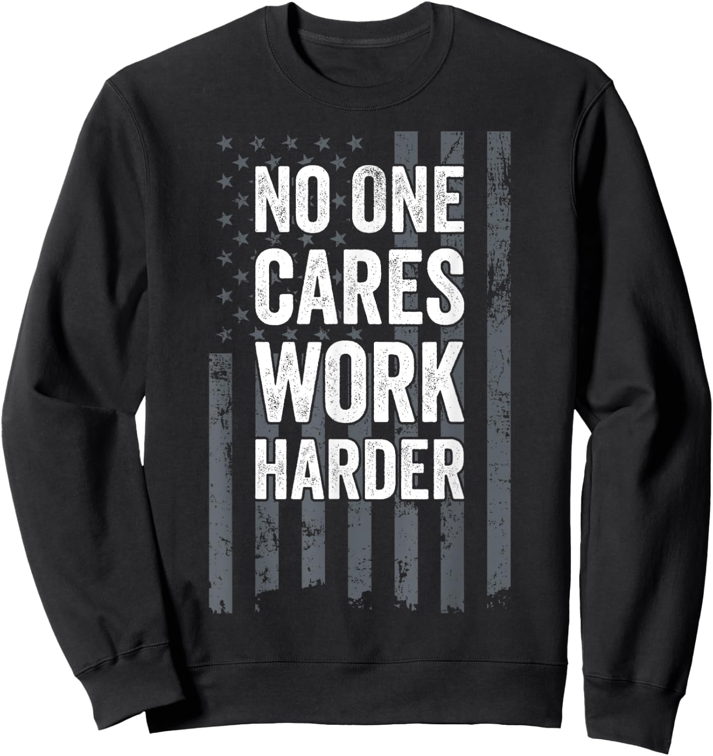 No One Cares Work Harder Motivational Workout Funny Gym Sweatshirt - Sweatshirt | Black