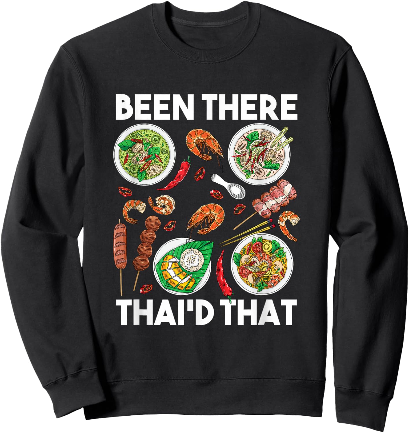 Funny Asian Cuisine Thailand Food Lover Gourmand Thai Sweatshirt - Sweatshirt | Black