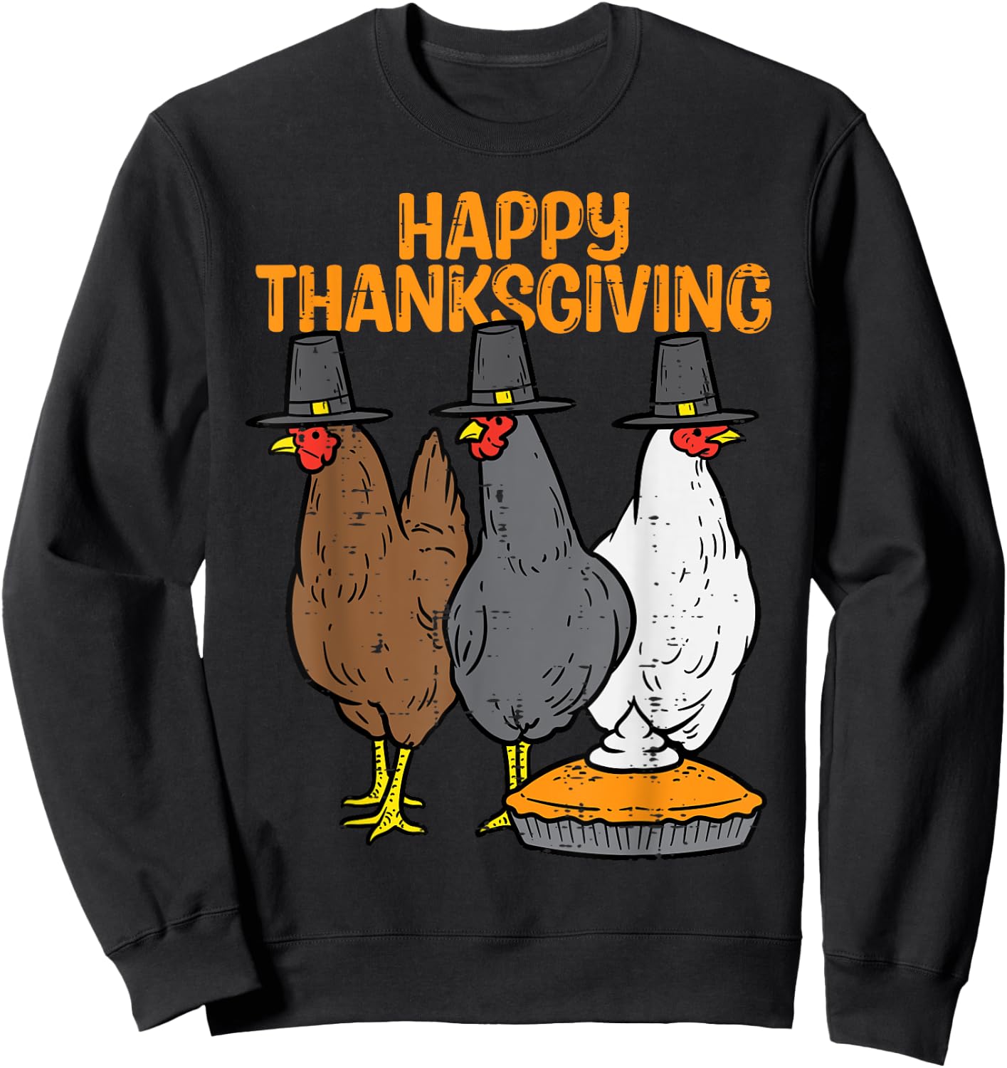 Happy Thanksgiving 3 Chickens Pilgrim Farm Men Women Kids Sweatshirt - Sweatshirt | Black