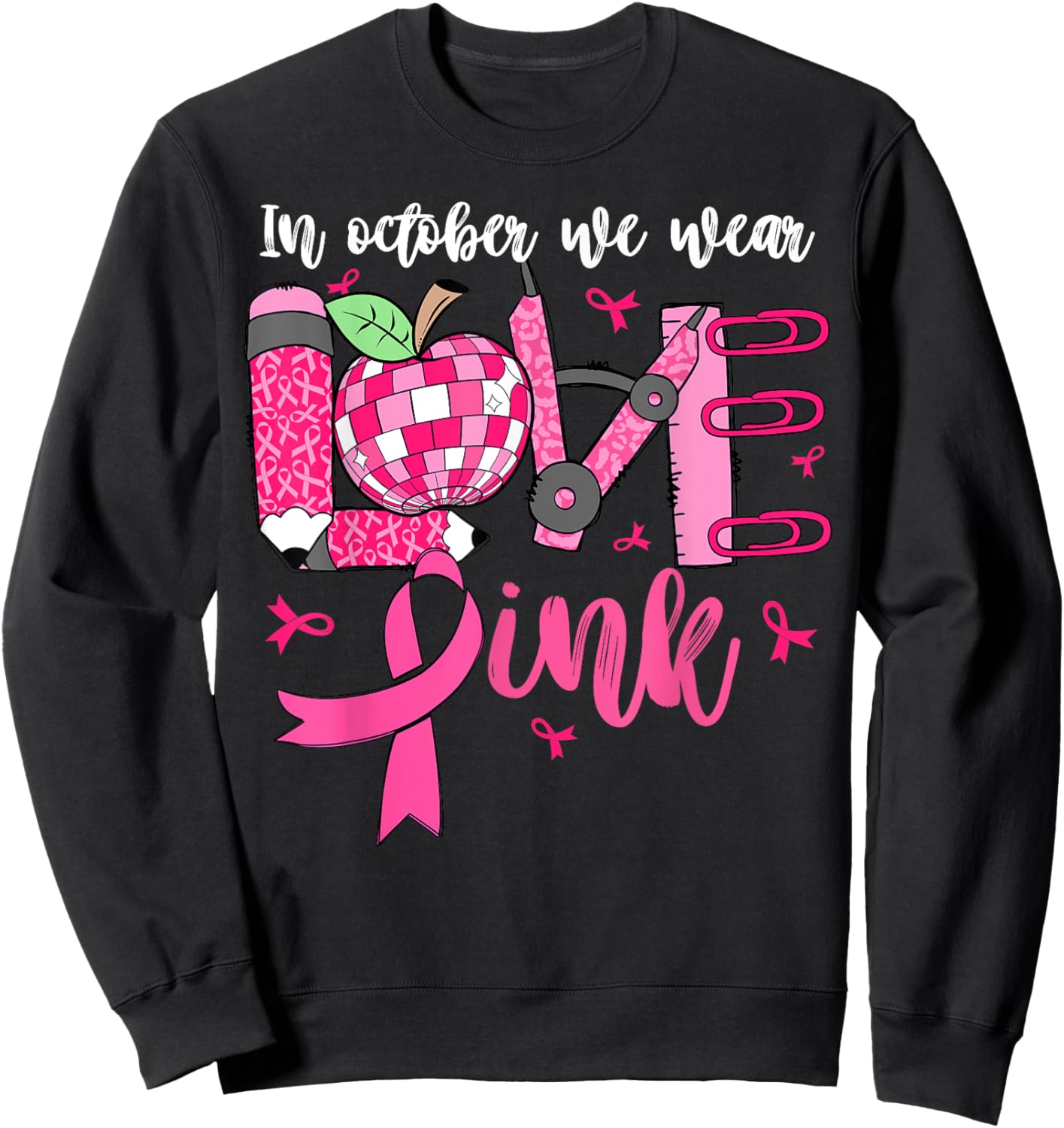 In October We Wear Pink LOVE Teacher Leopard Breast Cancer Sweatshirt - Sweatshirt | Black