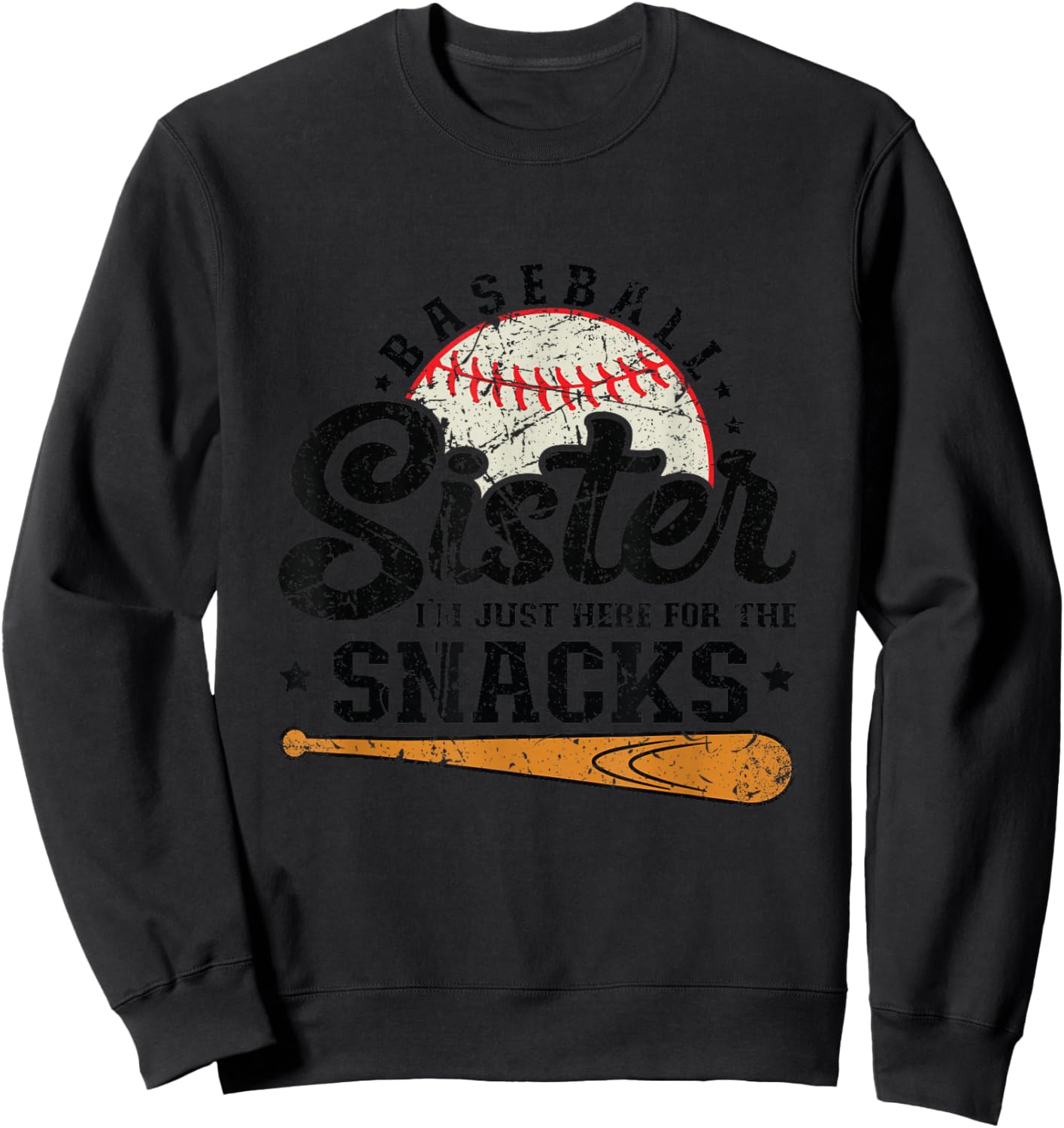 Baseball Sister I'm Just Here for the Snacks Funny Baseball Sweatshirt - Sweatshirt | Black