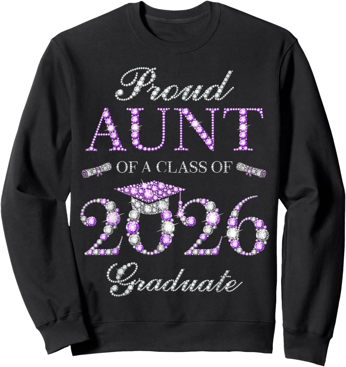 Proud Aunt of A Class of 2026 Graduate Sweatshirt - Sweatshirt | Black
