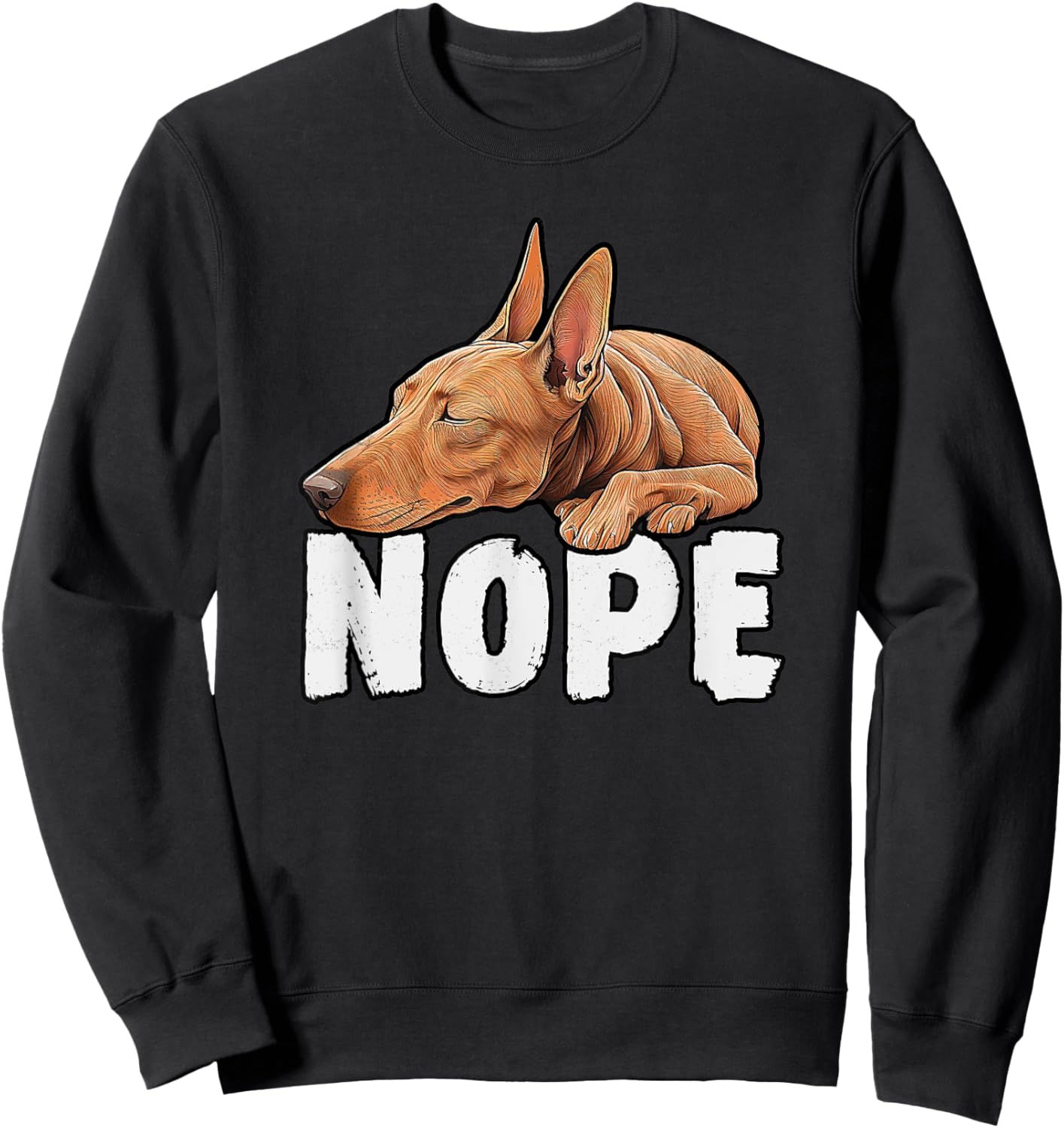 Pharaoh Hound Nope Funny Lazy Pet Dog Cute Women Kids Sweatshirt - Sweatshirt | Black