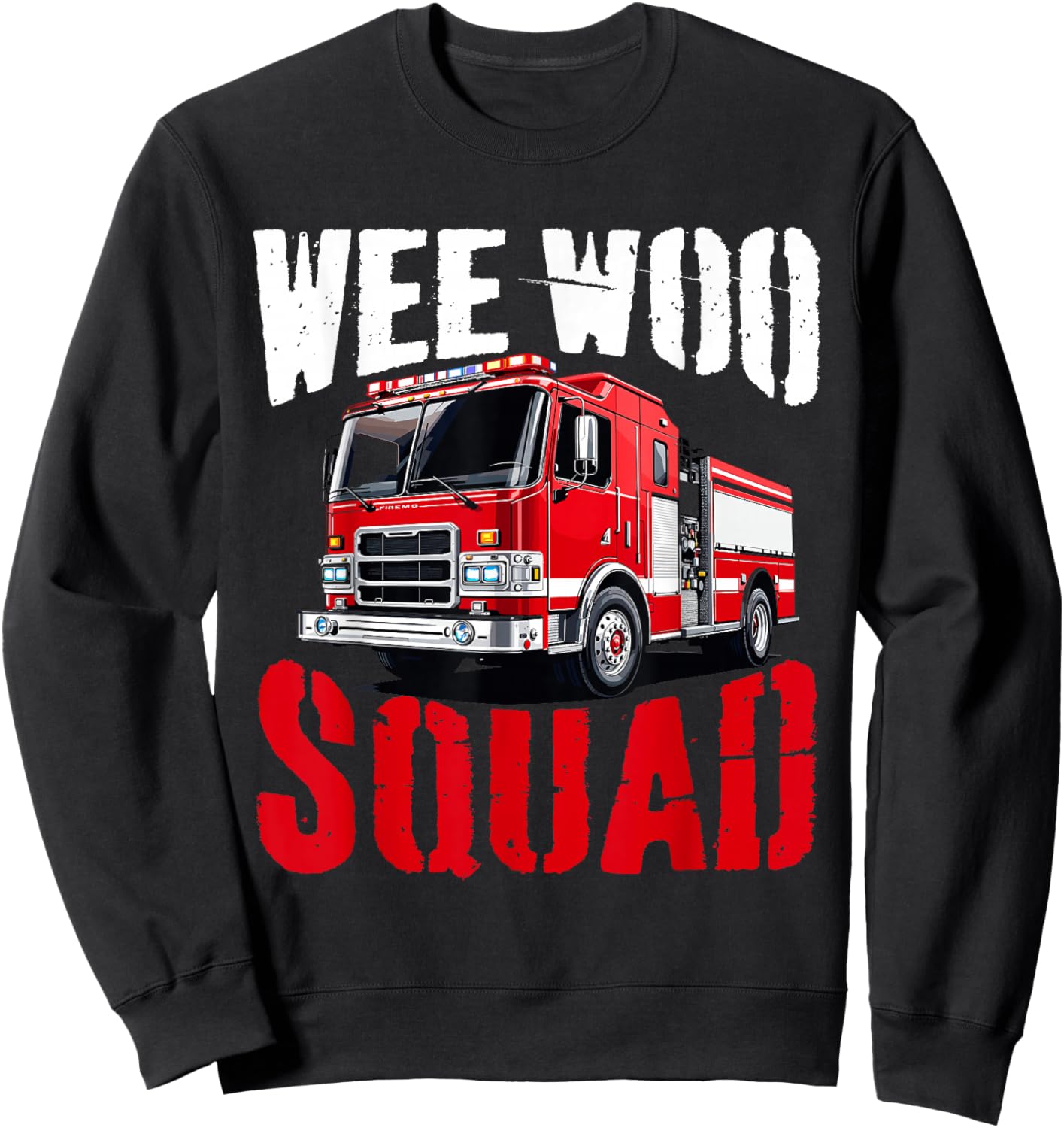 Wee Woo Squad Funny Firefighter Fire Truck Fireman Men Women Sweatshirt - Sweatshirt | Black