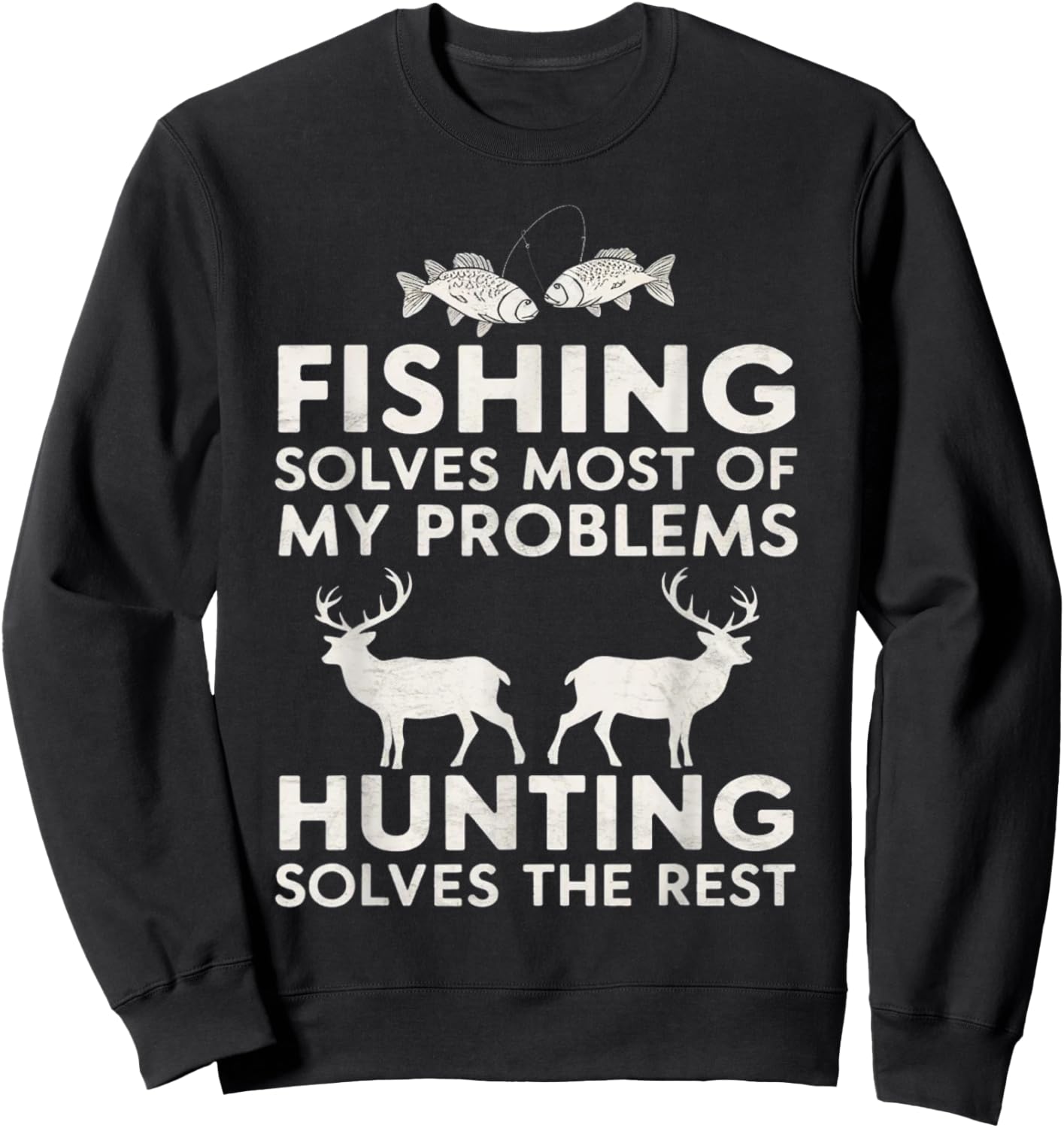 Fishing And Hunting Gifts Fathers Day Humor Hunter Cool Sweatshirt - Sweatshirt | Black