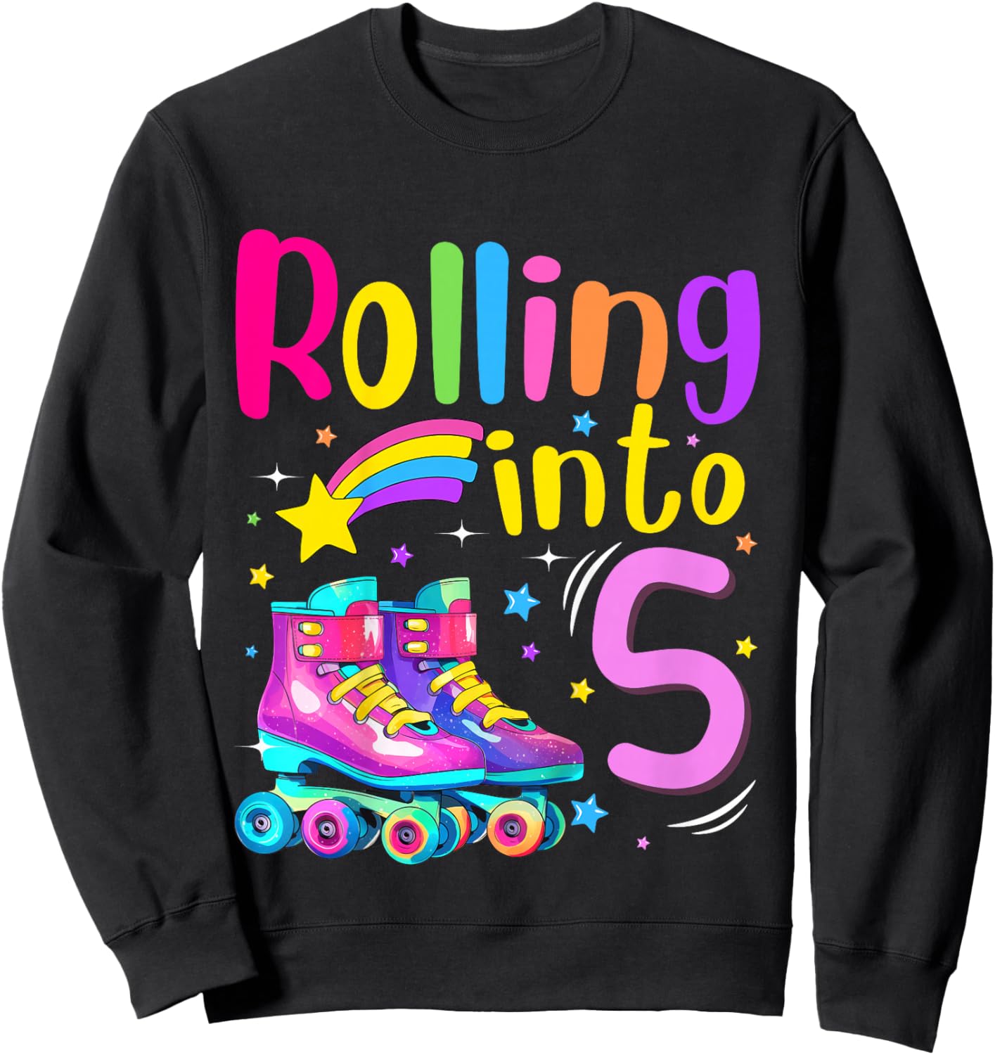 5th Bday Rolling Into 5 Birthday Girl Roller Skate Party Sweatshirt - Sweatshirt | Black