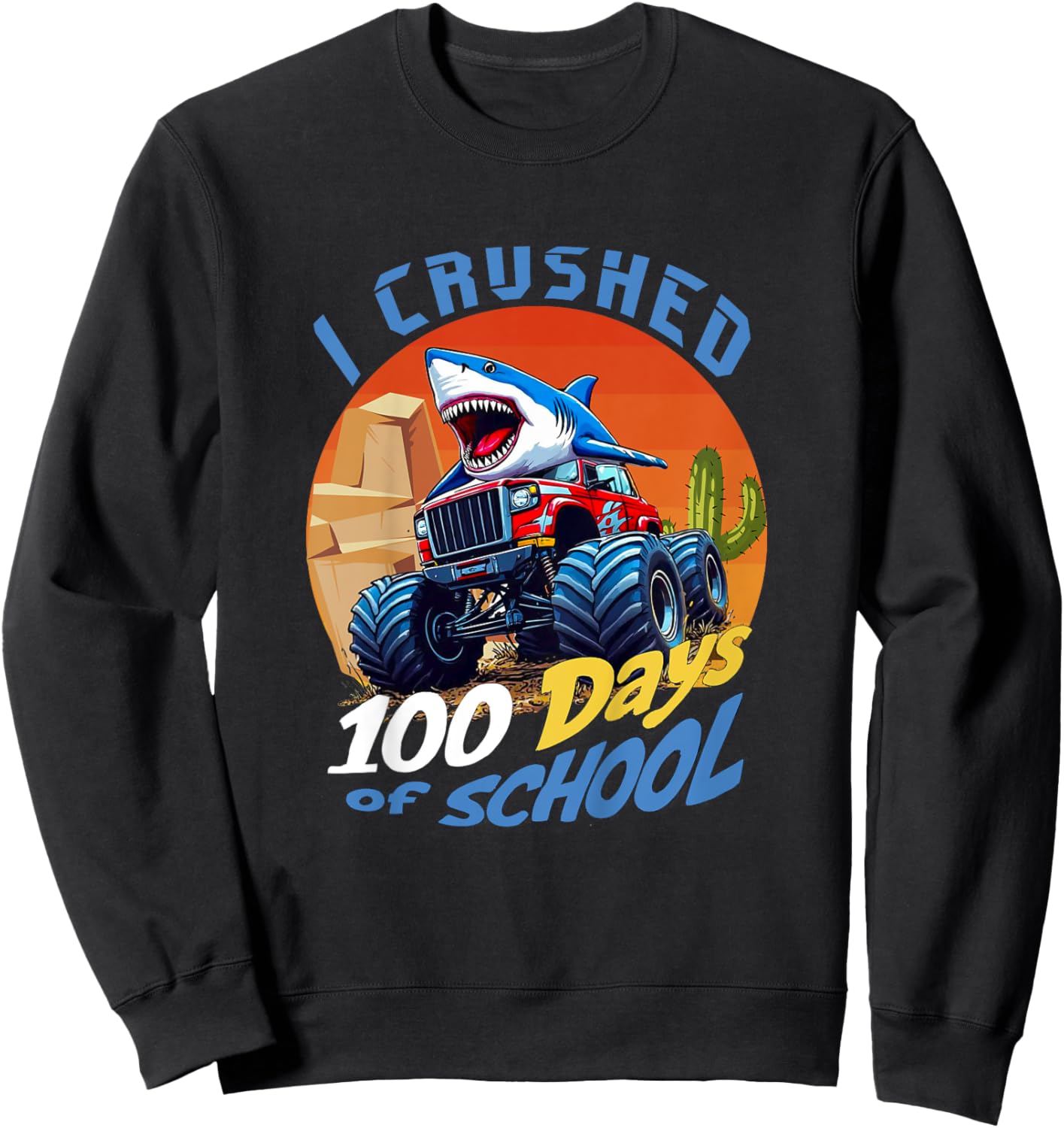 Kids I Crushed 100 Days of School Boy Shark Monster Truck Driver Sweatshirt - Sweatshirt | Black
