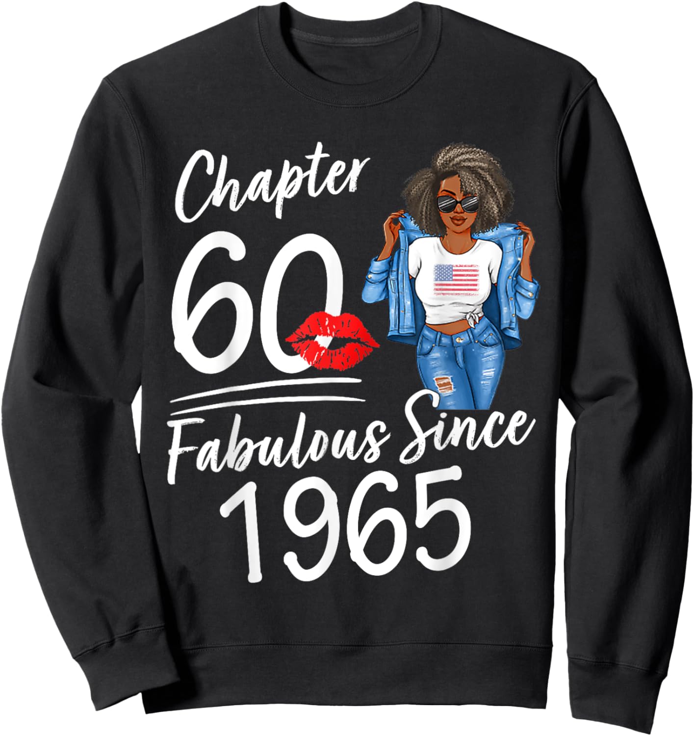 Chapter 60 Fabulous Since 1965 60th Birthday Afro Black Girl Sweatshirt - Sweatshirt | Black