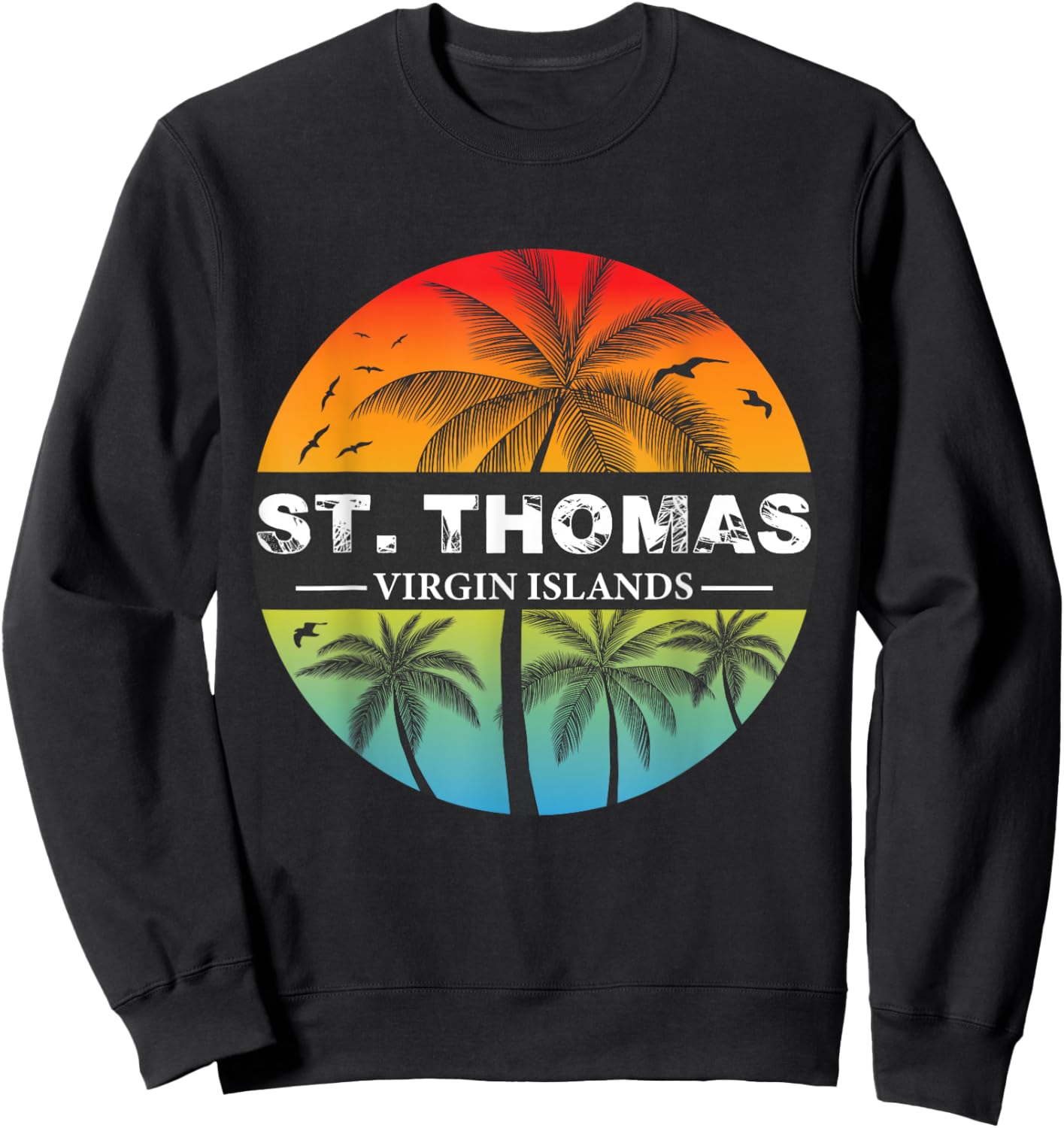 St. Thomas Virgin Islands Holiday Family Vacation Summer Men Women Sweatshirt - Sweatshirt | Black
