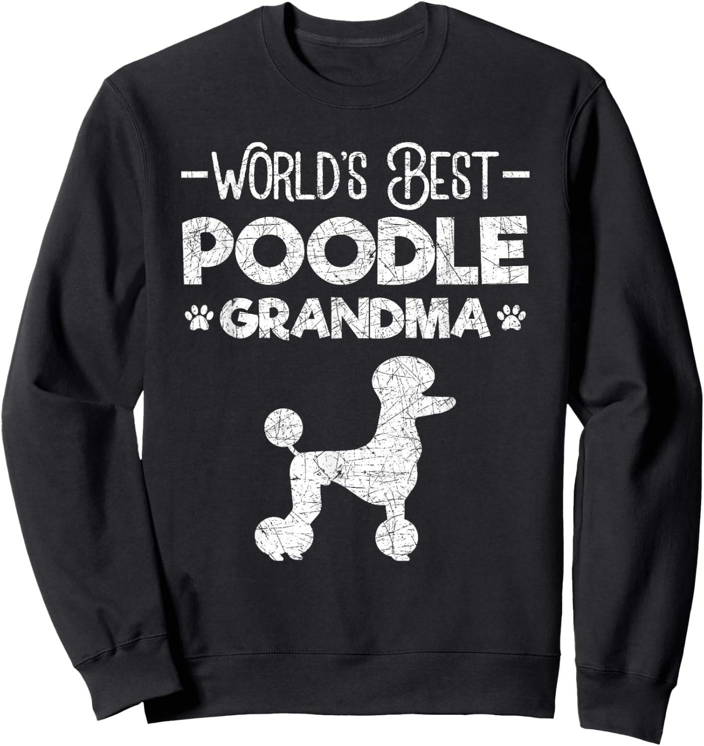 World's Best Poodle Grandmother Poodle Sweatshirt - Sweatshirt | Black