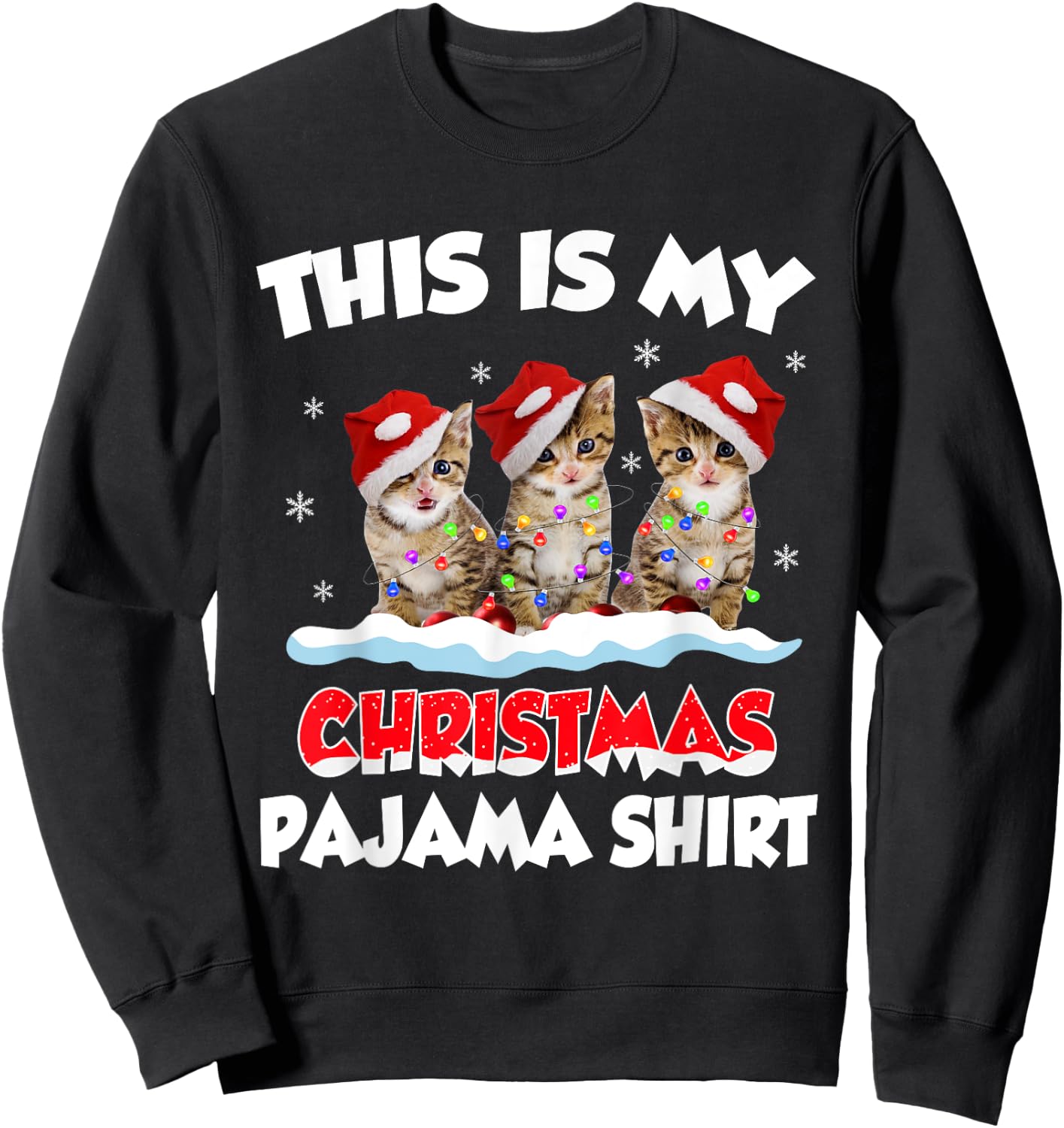 This Is My Christmas Pajama Shirt Cat Lover Funny Christmas Sweatshirt - Sweatshirt | Black