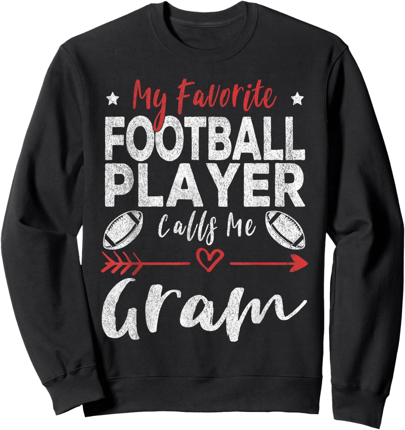 My Favorite Football Player Calls Me Gram Football Grandma Sweatshirt - Sweatshirt | Black