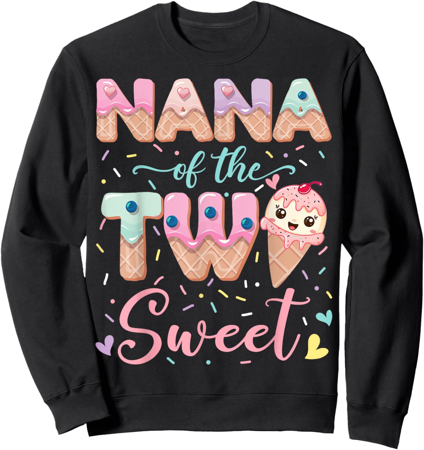 Nana Of The Two Sweet Ice Cream Lover 2Nd Birthday Girl Sweatshirt - Sweatshirt | Black