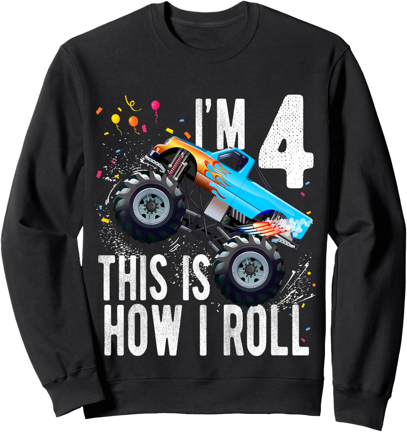 Kids 4 Year Old 4th Birthday Boy Monster Truck Car Sweatshirt - Sweatshirt | Black