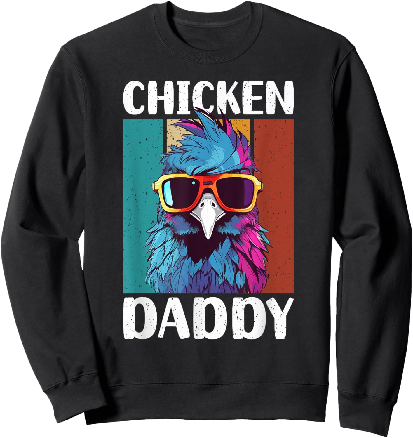 Chicken Daddy - a fun design for every rooster in the basket Sweatshirt - Sweatshirt | Black