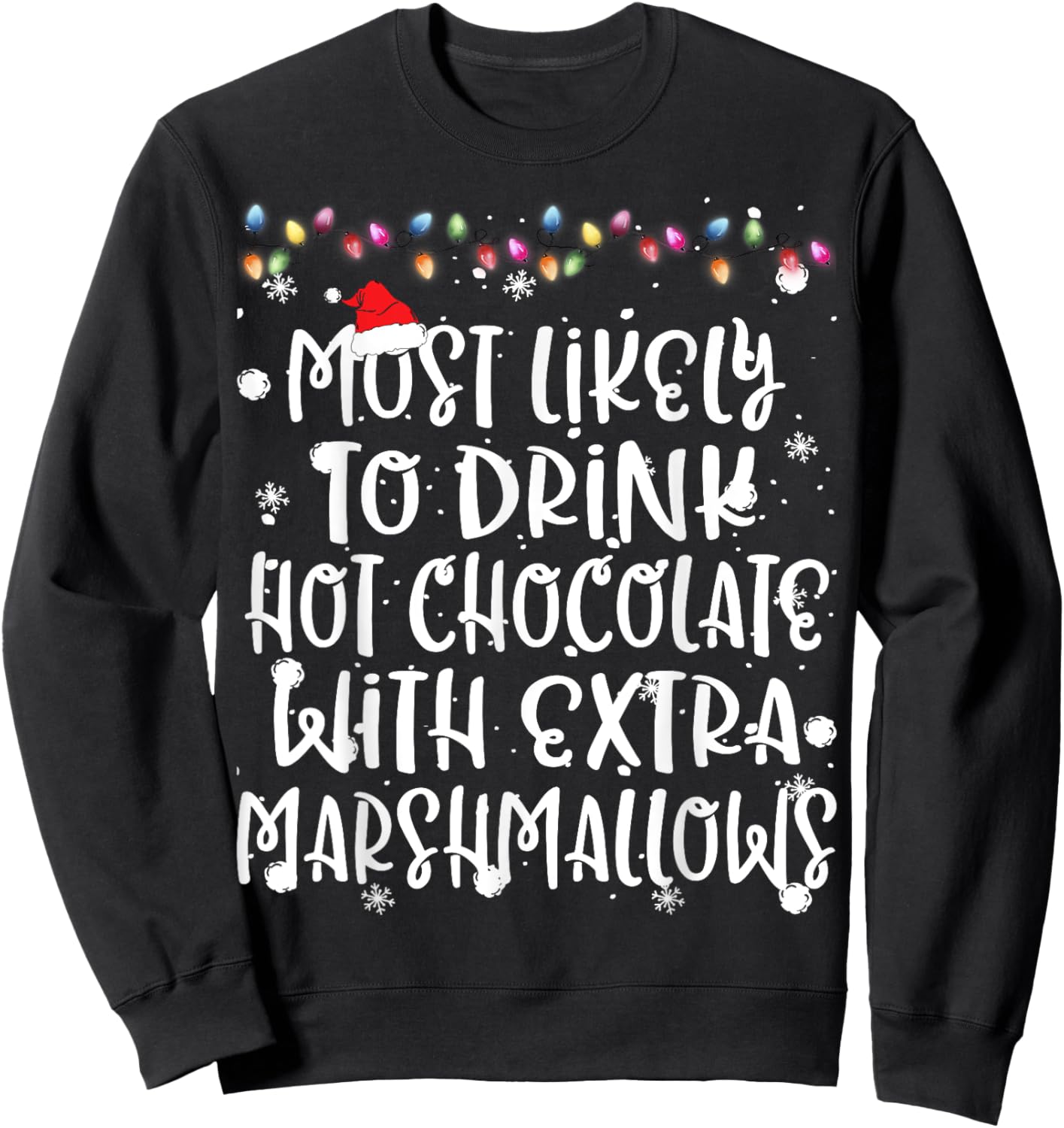 Most Likely To Drink Hot Chocolate Christmas Family Matching Sweatshirt - Sweatshirt | Black