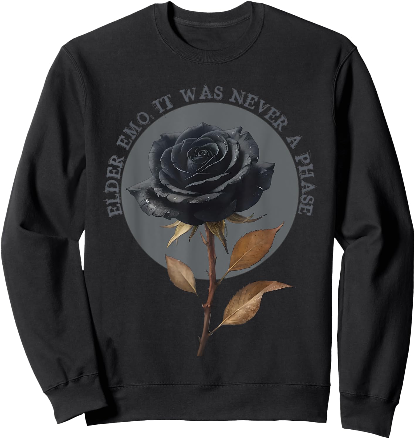 Elder Emo It Was Never A Phase Goth Punk Emo Gift Sweatshirt - Sweatshirt | Black