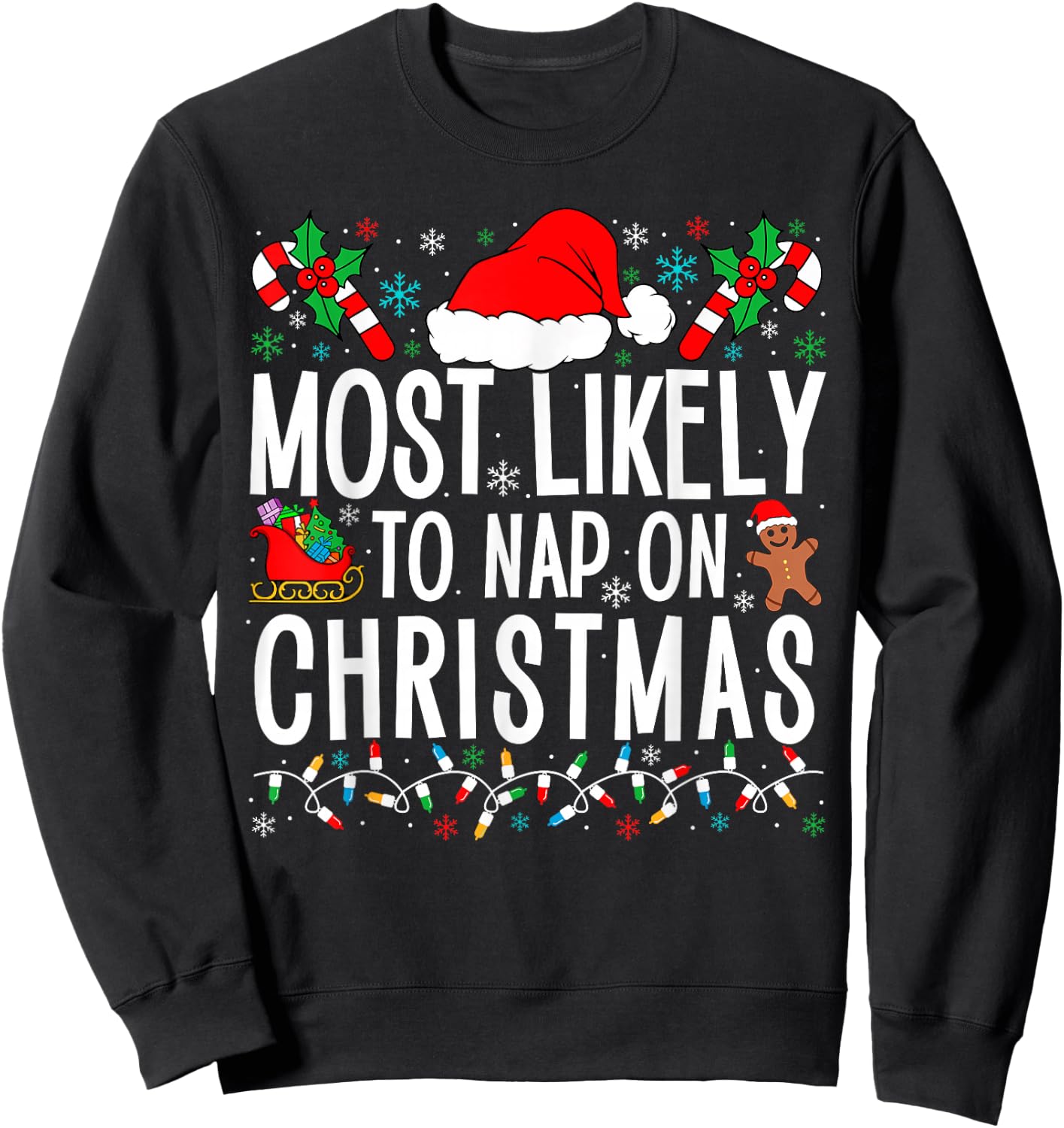 Most Likely To Nap On Christmas Funny Matching Family Xmas Sweatshirt - Sweatshirt | Black