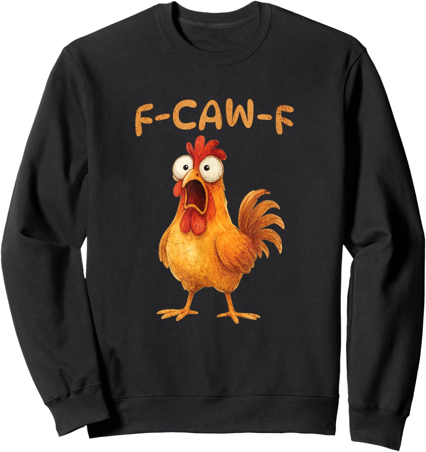 F-CAW-F Lustiges Huhn Meme Grafik Humor Sweatshirt - Sweatshirt | Black