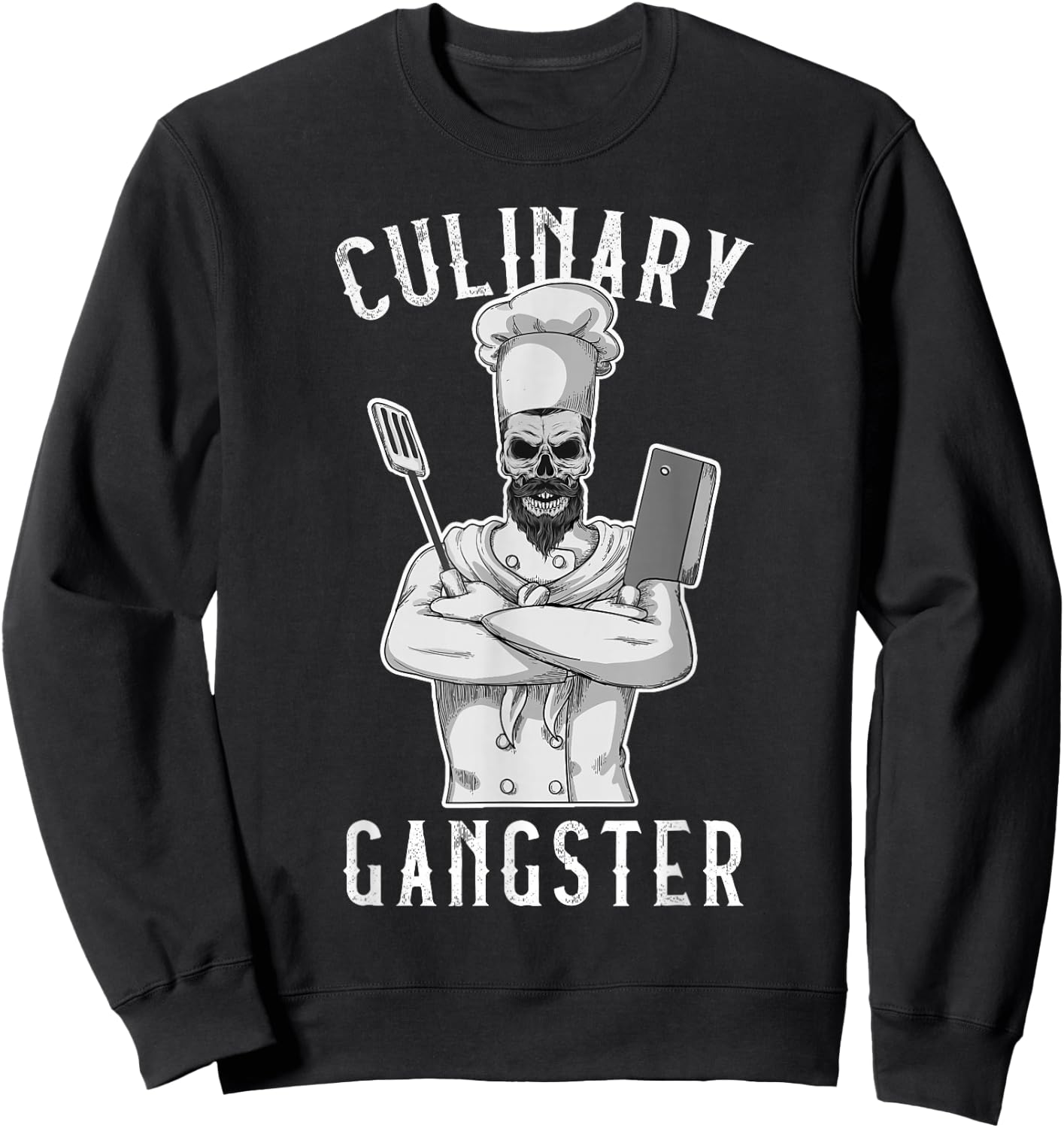 Culinary Gangster Cooking Kitchen Cook Chef Restaurant Grill Sweatshirt - Sweatshirt | Black