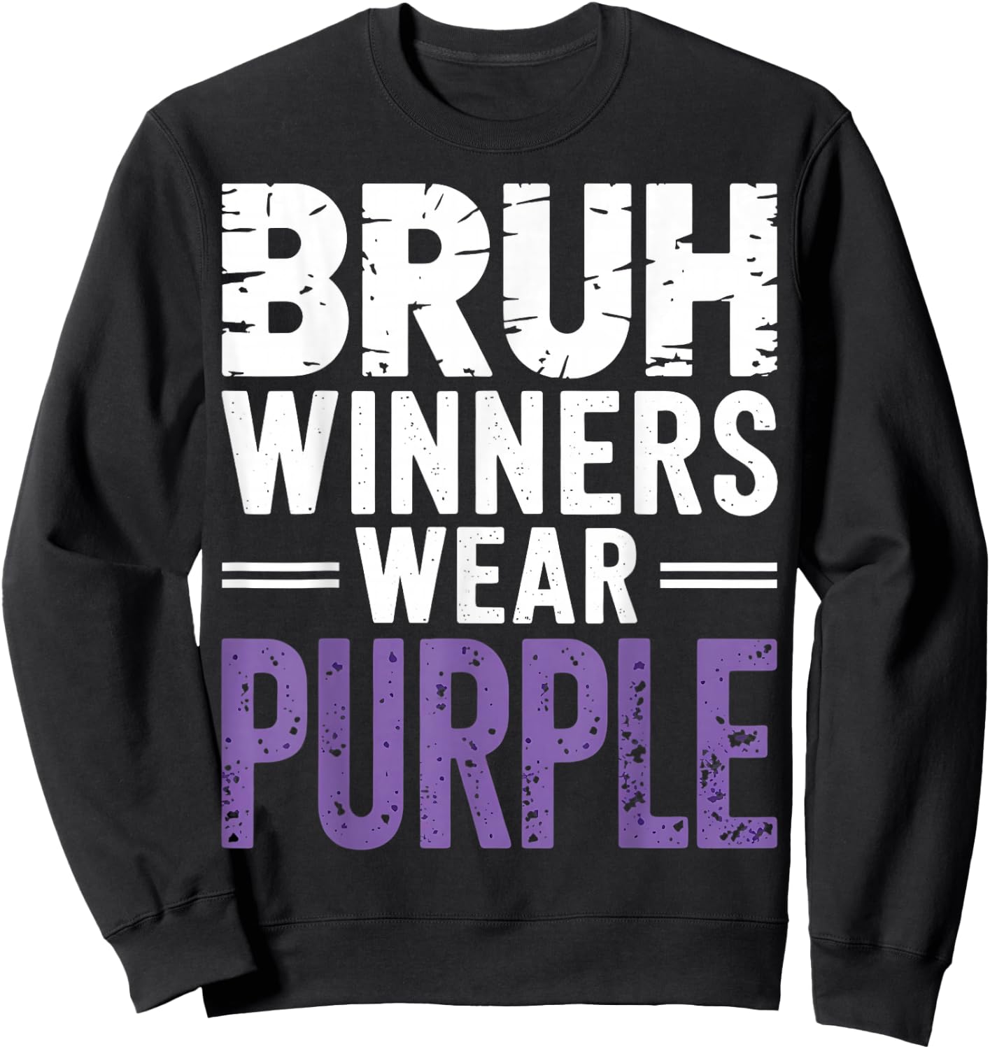 Bruh Winners Wear Purple Vintage Retro Sweatshirt - Sweatshirt | Black