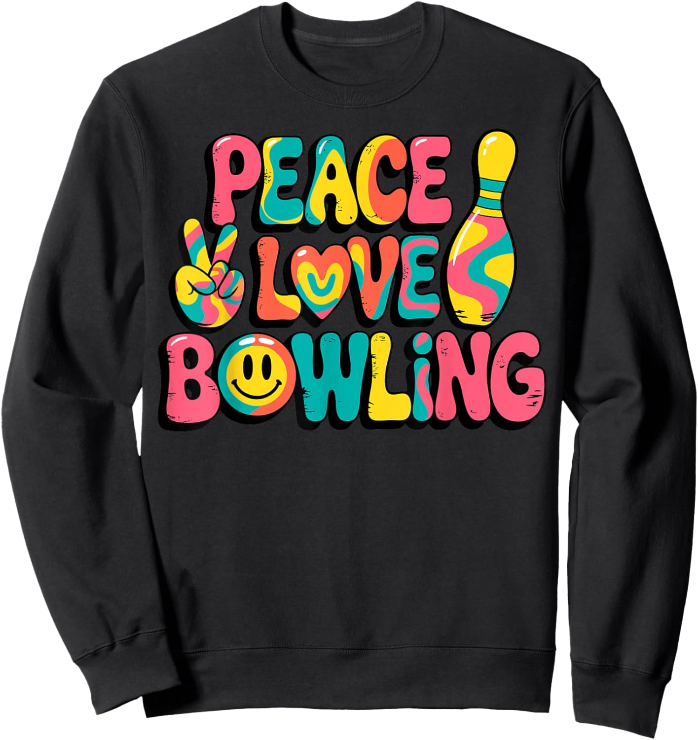 Tie Dye Peace Love Bowling Funny Bowlers Team Joke Sweatshirt - Sweatshirt | Black