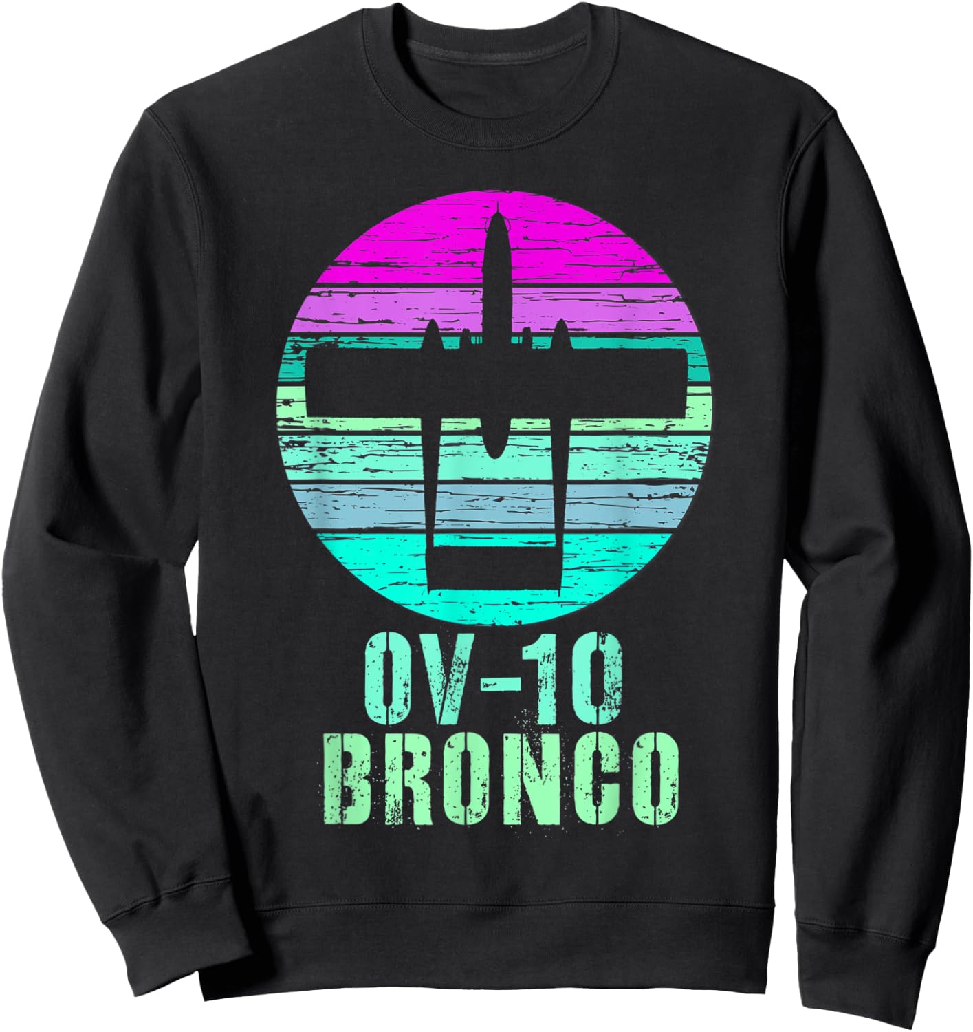Vintage OV-10 Bronco Military Aviation Shirt Sweatshirt - Sweatshirt | Black