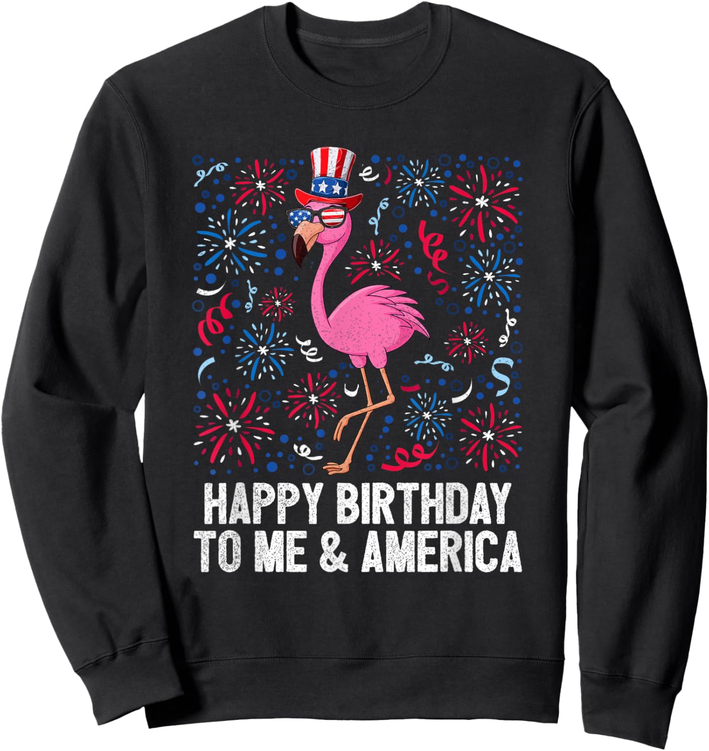 4th Of July Happy Birthday To Me And America Flag Flamingo Sweatshirt - Sweatshirt | Black