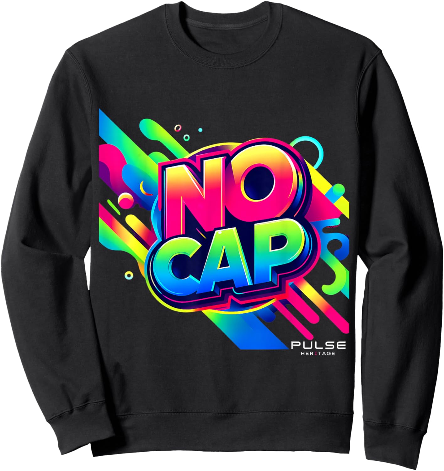 Graffiti Funny Humor - No Cap Statement Sweatshirt - Sweatshirt | Black