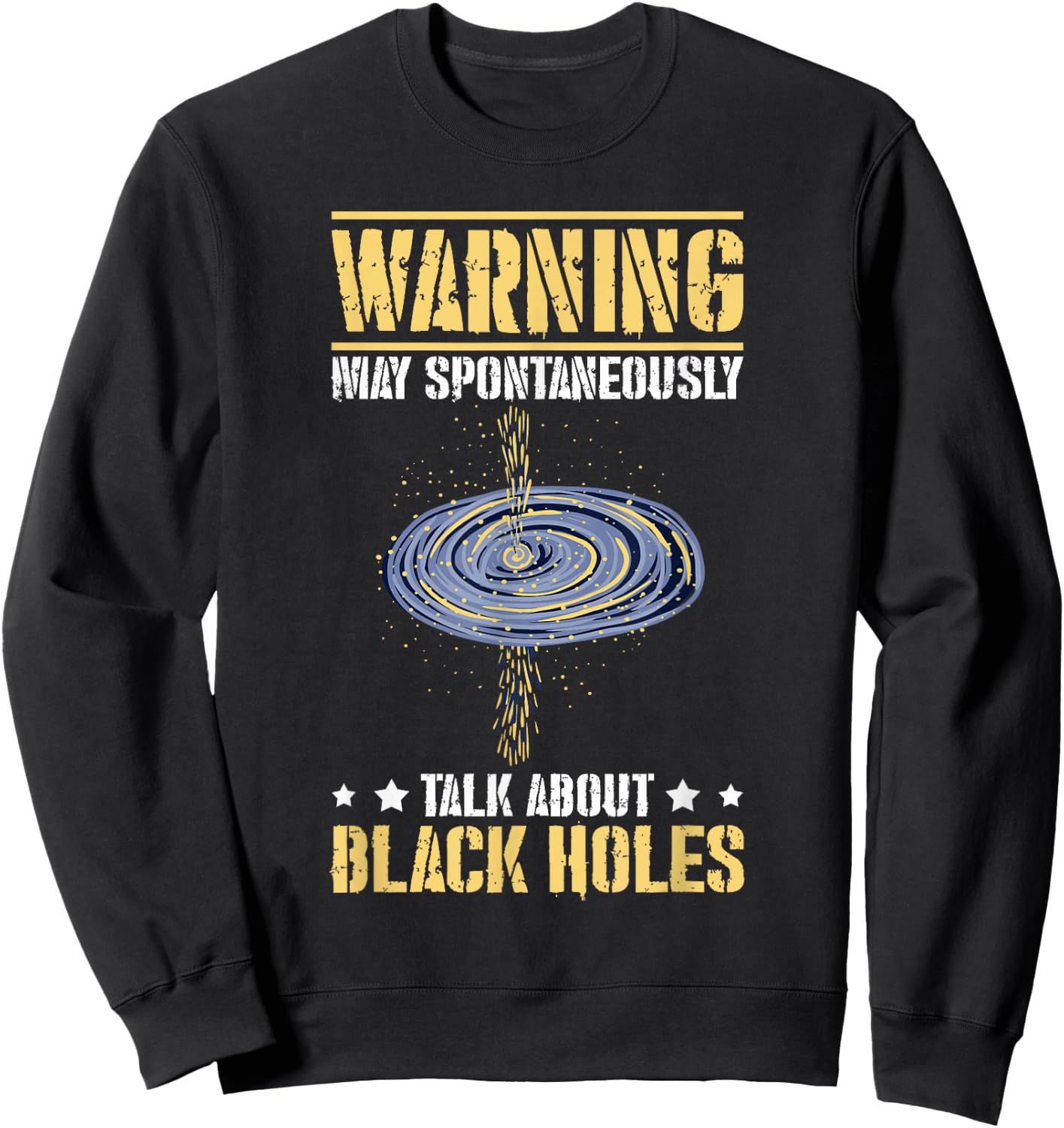 Black Hole Space Light Galaxy Universe Milky Way Gravity Sweatshirt - Sweatshirt | Black
