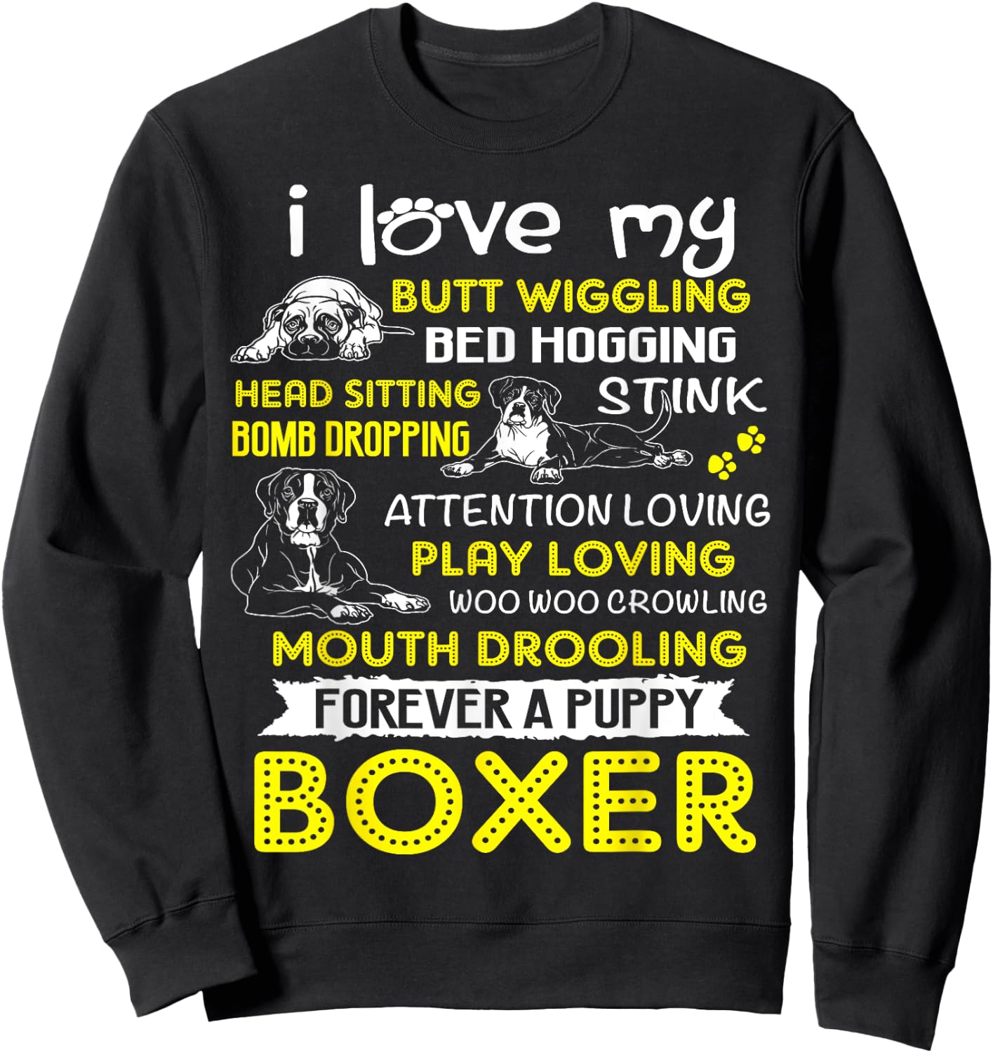 I Love My Puppy Boxer Butt Wiggling-Funny Boxer Dog T Shirts Women Sweatshirt - Sweatshirt | Black