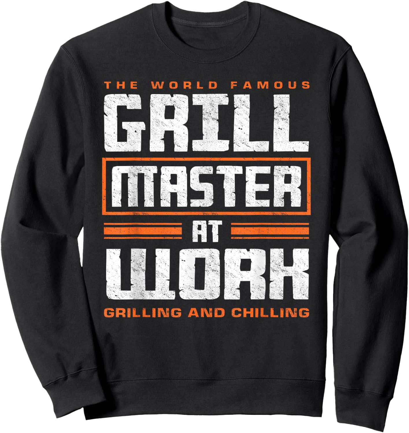 World Famous Grill Master At Work - Funny Grillmaster BBQ Sweatshirt - Sweatshirt | Black