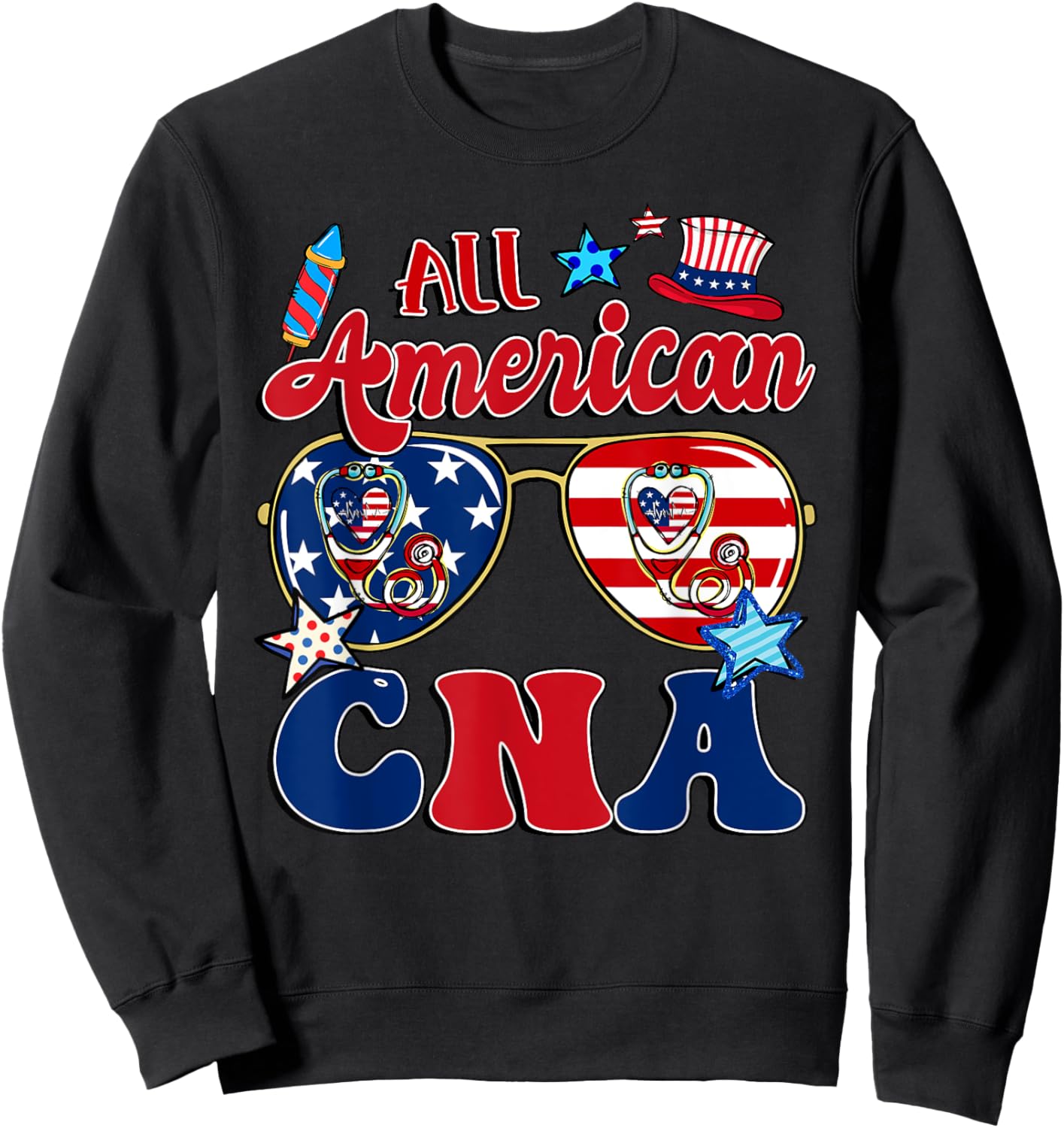 All American CNA Sunglasses American Flag 4th Of July Sweatshirt - Sweatshirt | Black