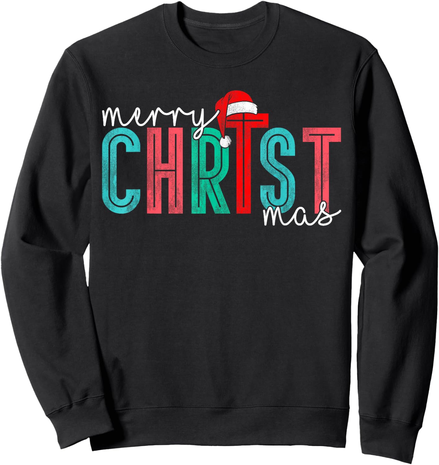 Merry Christ Mas Christian God Matching Christmas Family Sweatshirt - Sweatshirt | Black