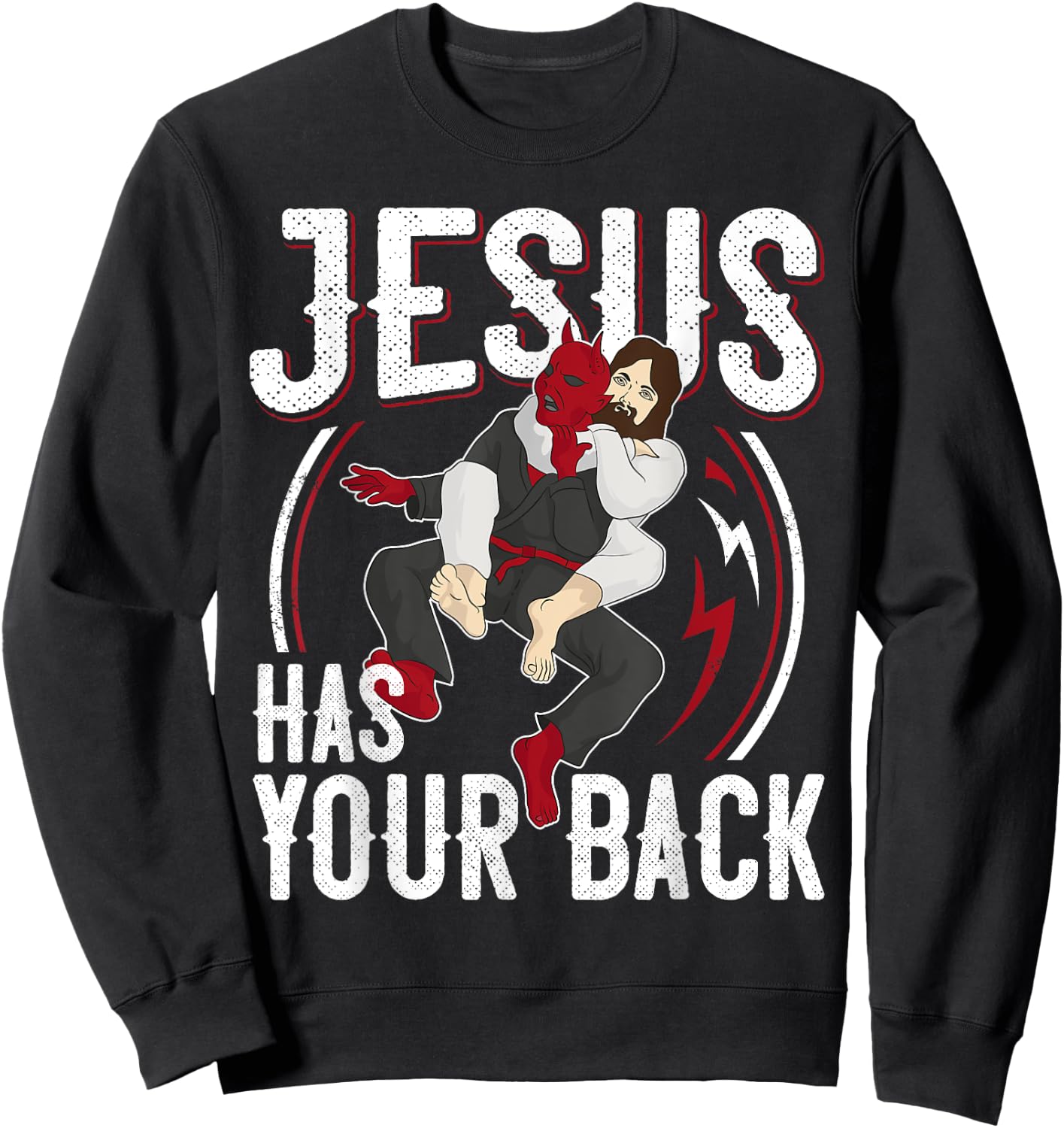 Jesus Has Your Back Shirt Brazilian Jiu Jitsu BJJ Christian Sweatshirt - Sweatshirt | Black