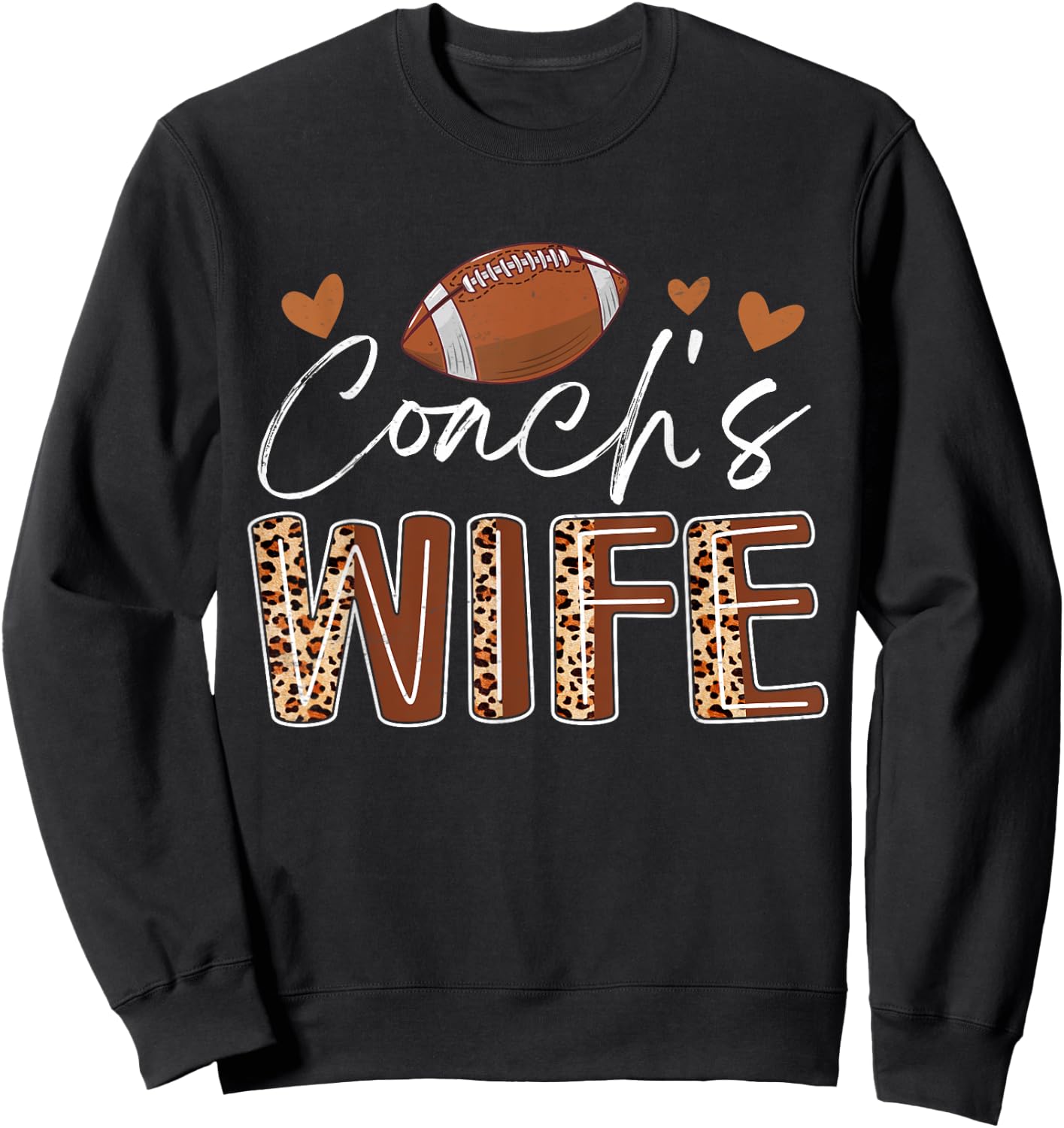 Football Coach's Wife Funny Football Fan Lover Sweatshirt - Sweatshirt | Black
